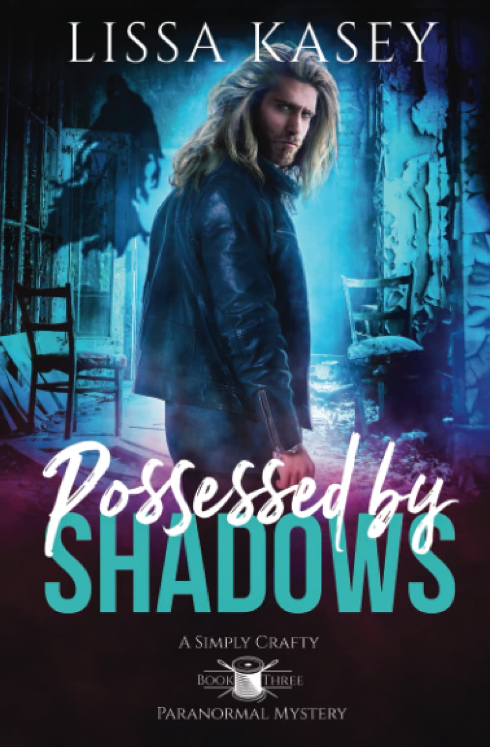 Possessed by Shadows: Gay Urban Fantasy Paranormal Romance: 3 (A Simply Crafty Paranormal Mystery)
