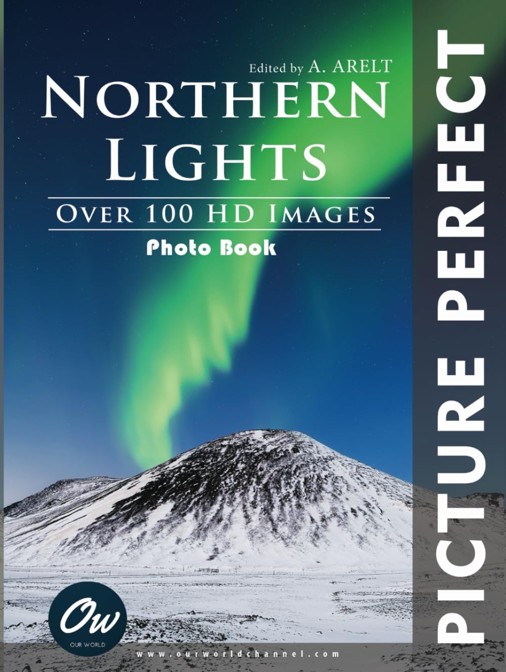 Northern Lights: Picture Perfect Photo Book