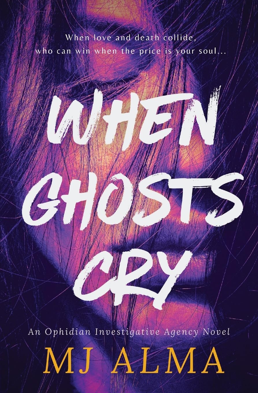 When Ghosts Cry: a sapphic romantic suspense novel (The OIA Series)