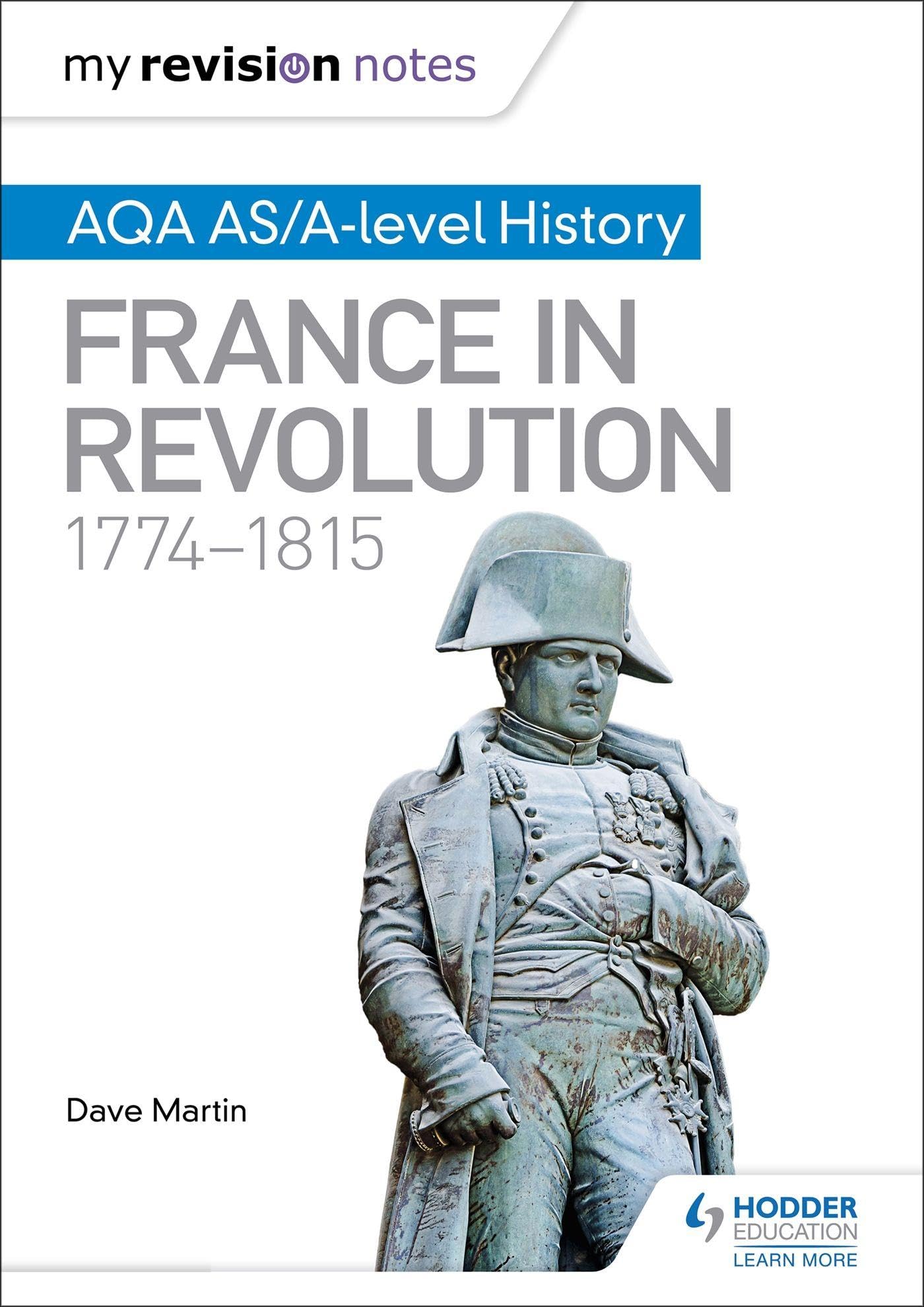 My Revision Notes AQA ASAlevel History France in  by Dave Martin PAPERBACK