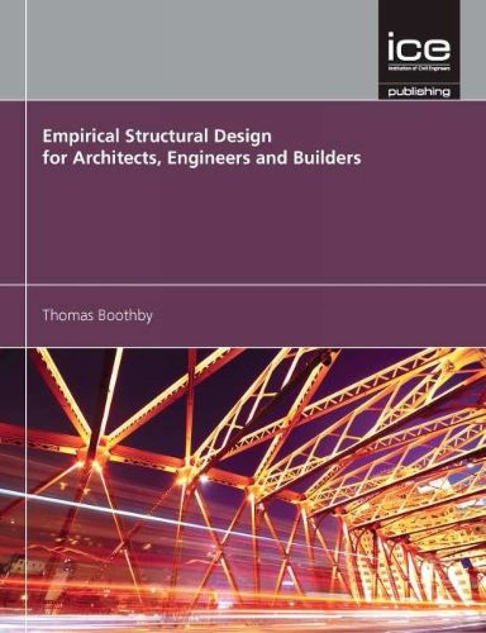 Empirical Structural Design for Architects, Engine ers and Builders Boothby
