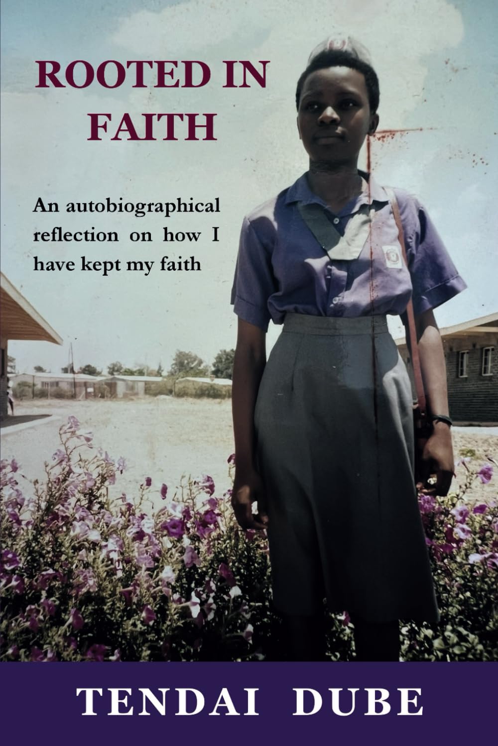 ROOTED IN FAITH: An autobiographical reflection on how I have kept my faith