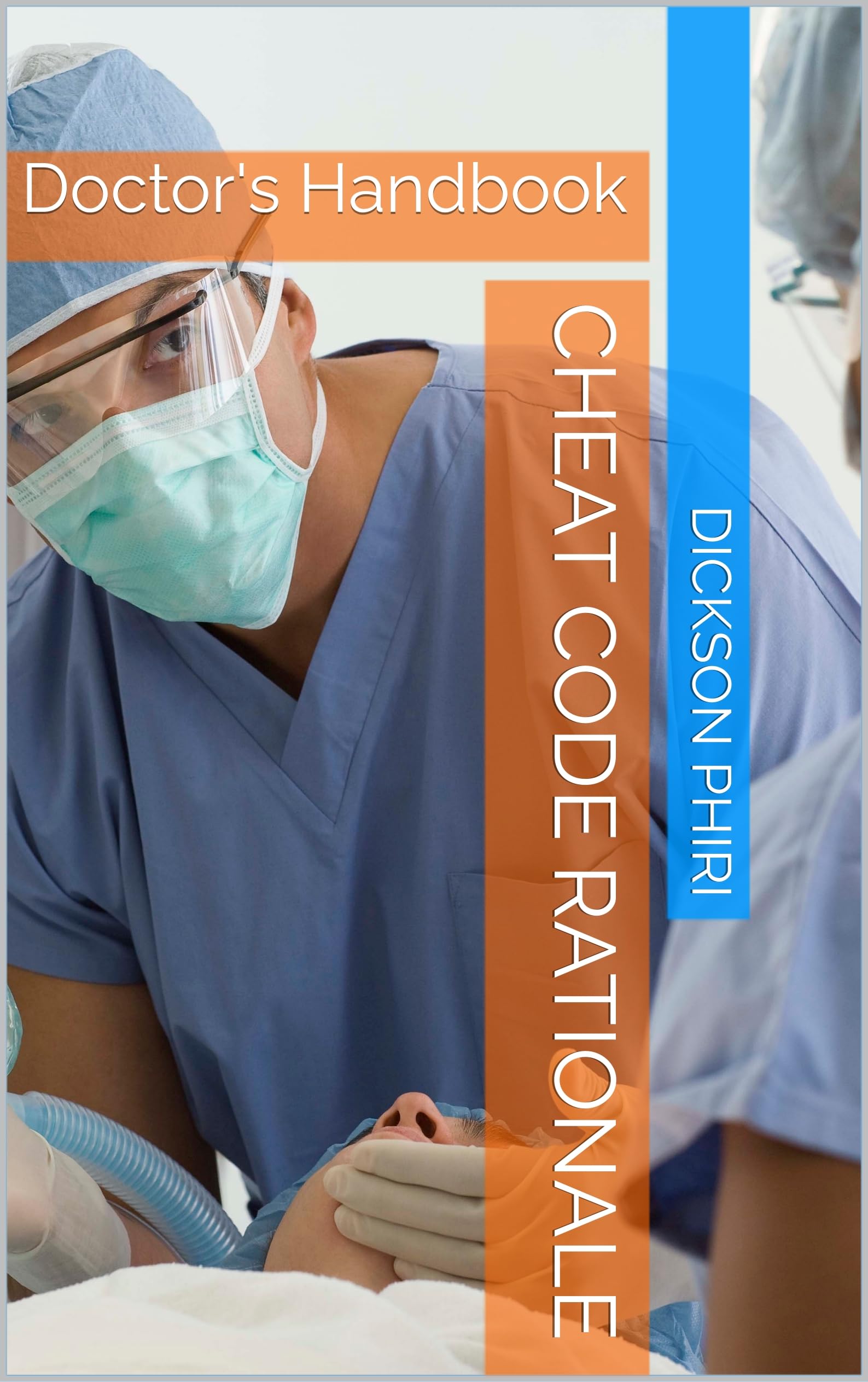 Cheat Code Rationale : Doctor's Handbook (English Edition)