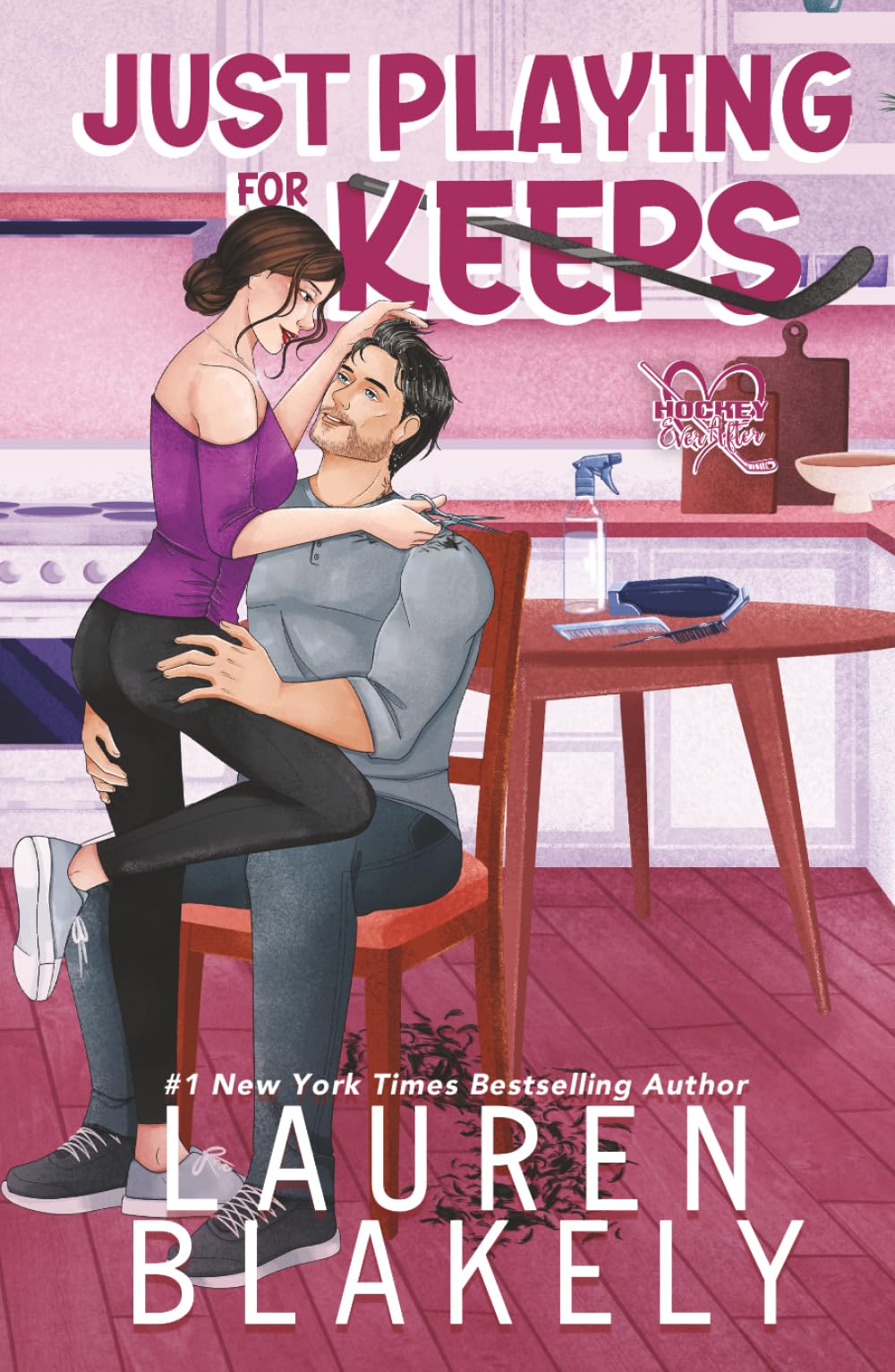 Just Playing for Keeps: 2 (Hockey Ever After)