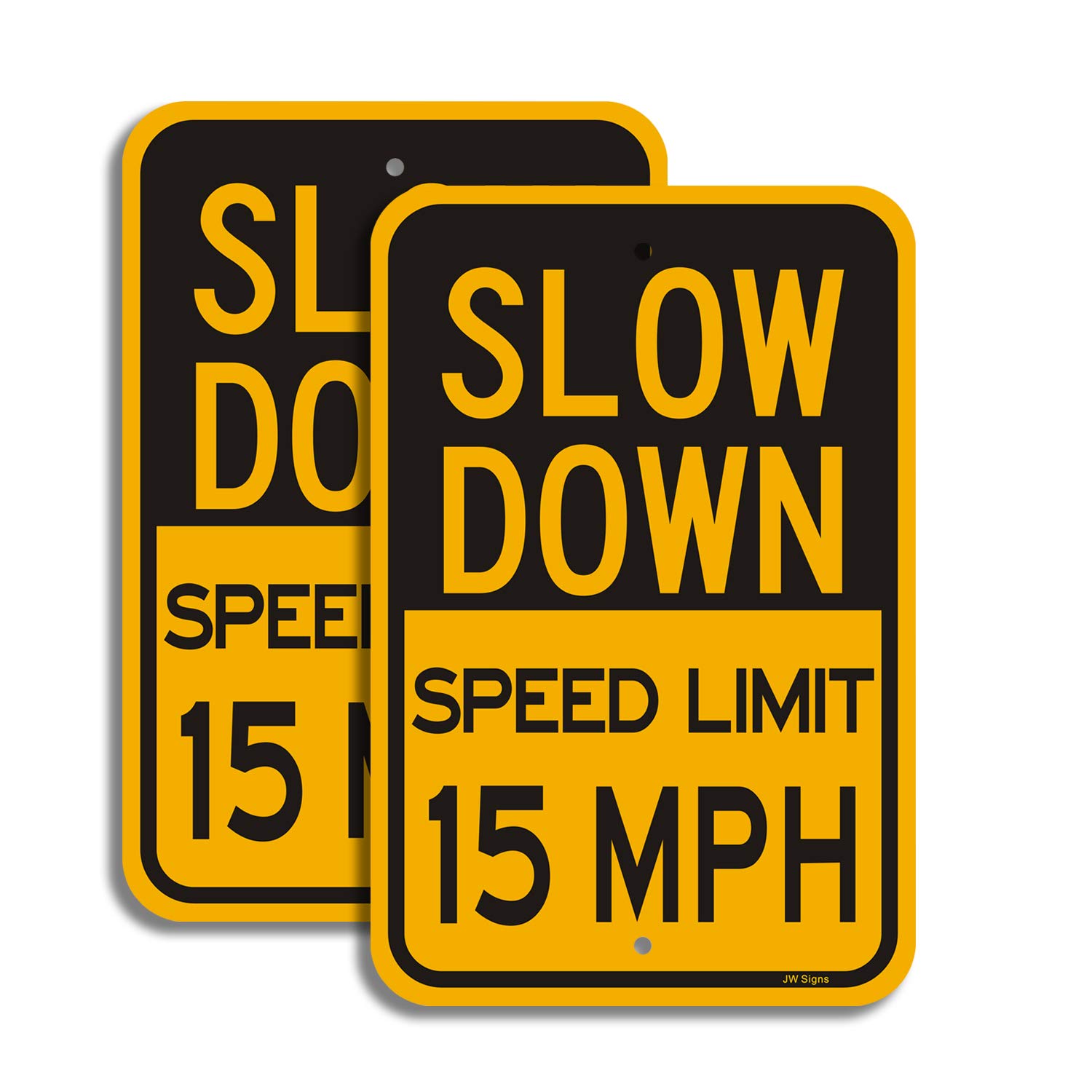 Amazon.com : Slow Down Speed Limit 15 MPH Sign (2 Pack) 18”x12