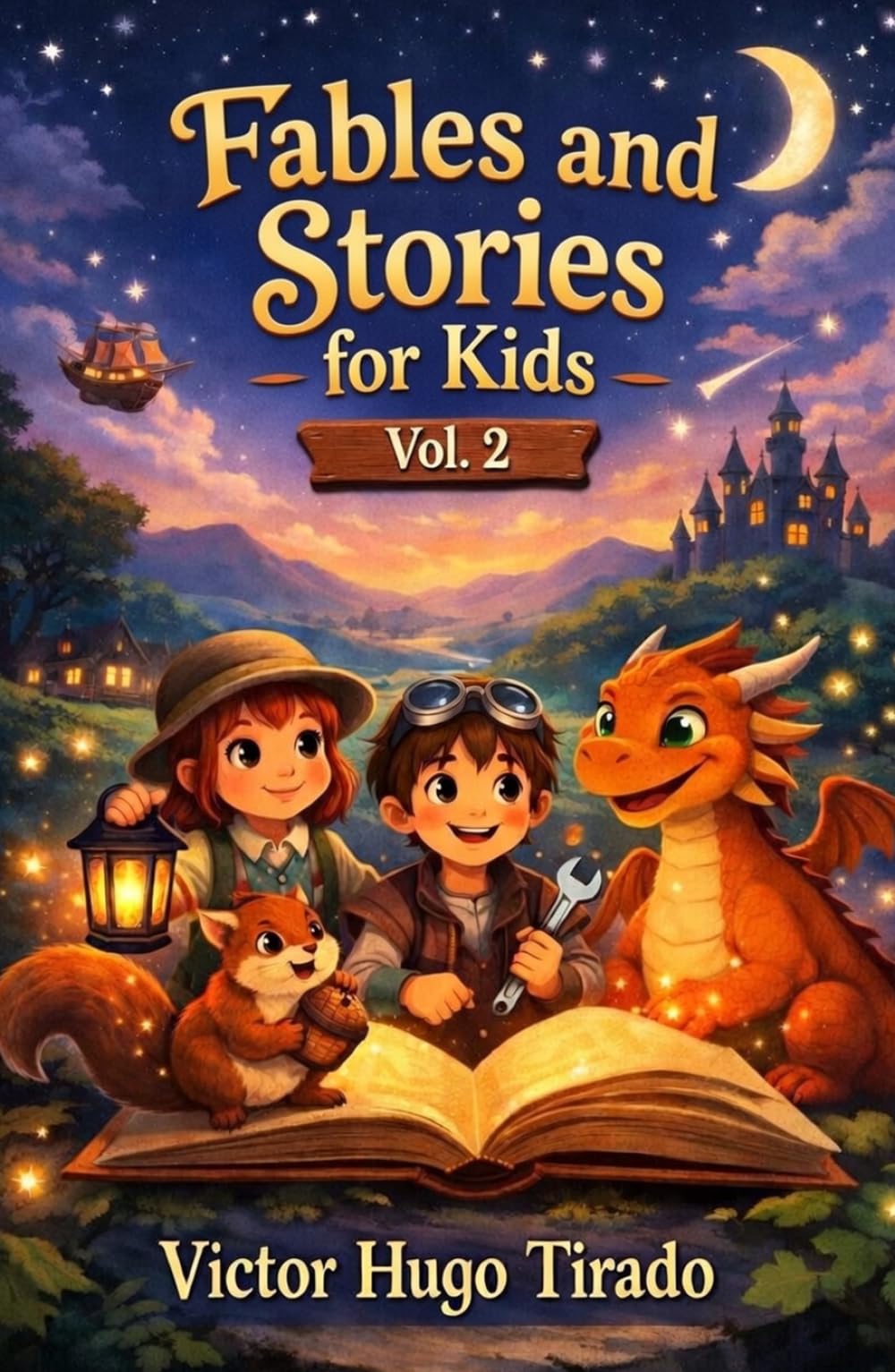 Fables and Stories for Kids - Volume 2: Bedtime stories with values, teamwork and emotions for children ages 6–12 | Educational stories to build emotional intelligence
