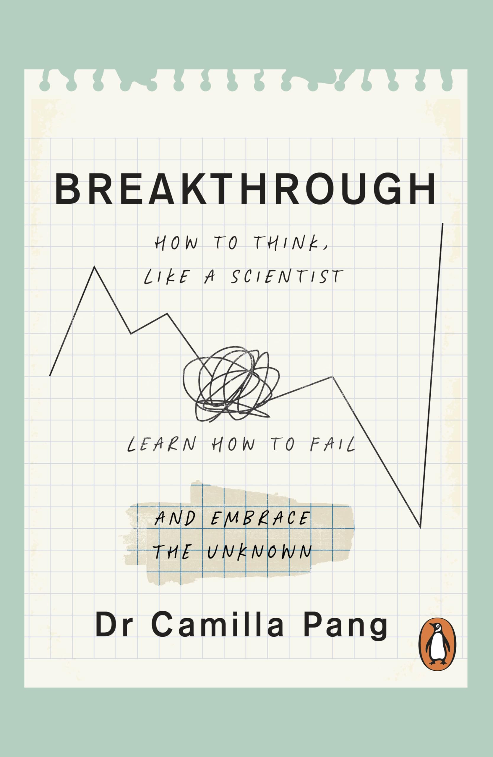 Breakthrough: What can we learn about the world and ourselves if we think like scientists?