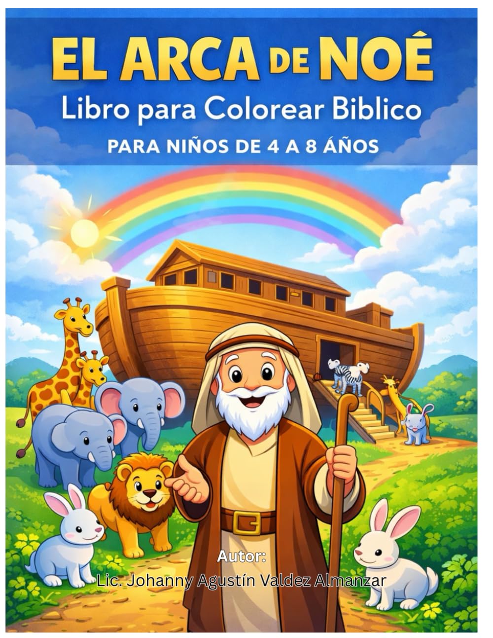 El Arca de Noé – Libro para Colorear Bíblico para Niños de 4 - 8 años: Libro para Colorear Bíblico para Niños de 4 - 8 años
