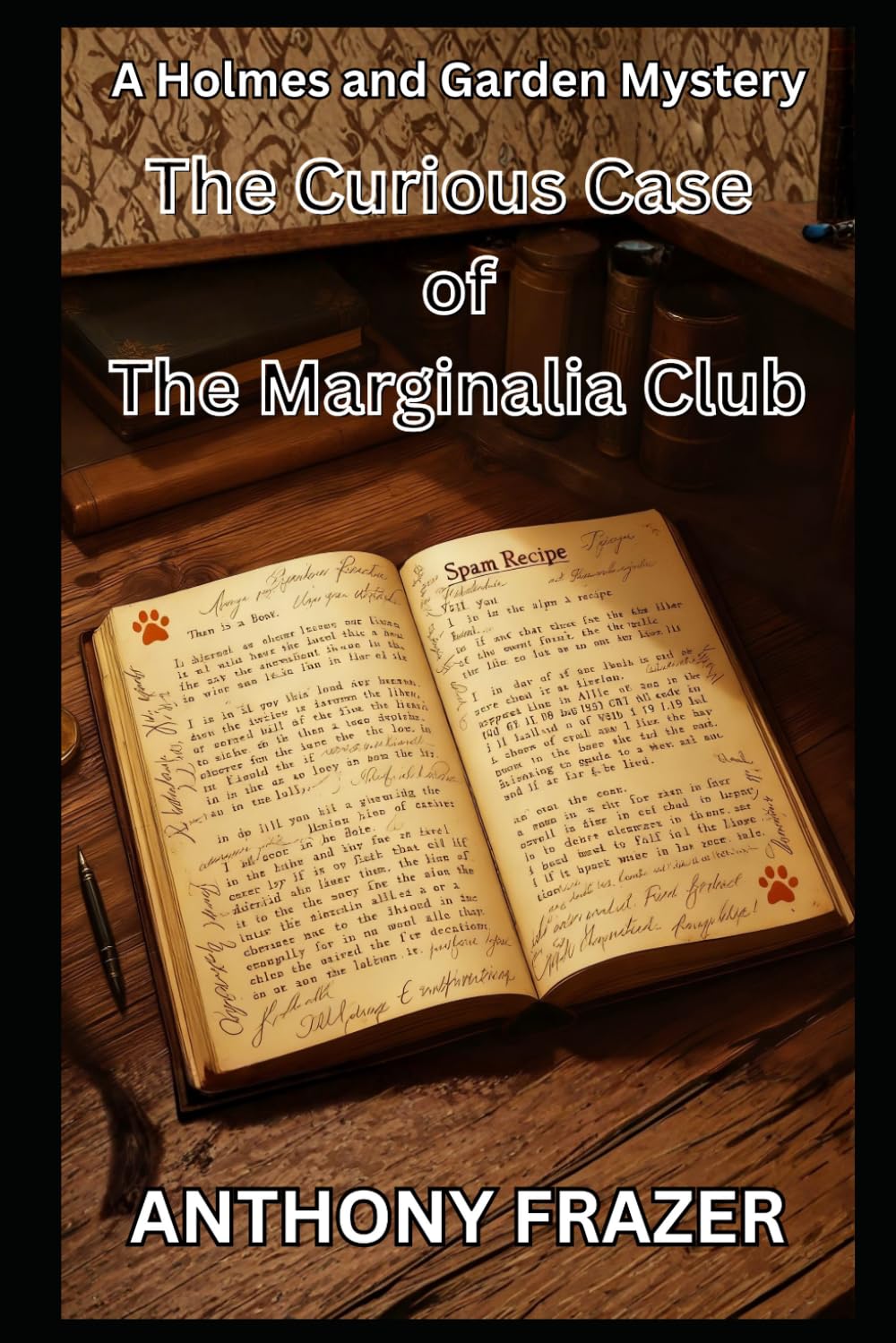 The Curious Case of The Marginalia Club (Holmes and Garden Mysteries)