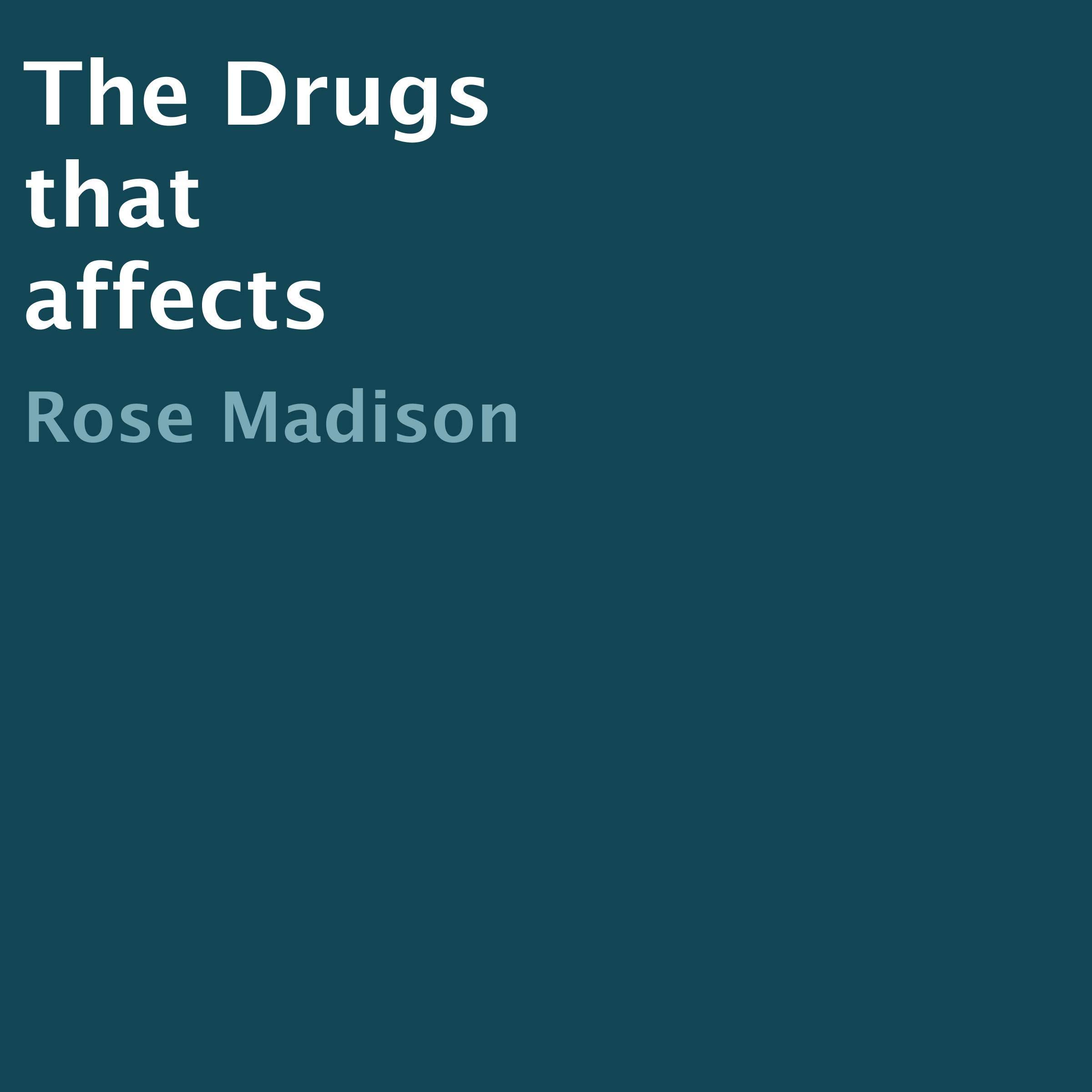 The Drugs That Affects