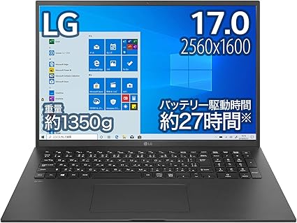 Amazon Lg ノートパソコン Gram 1350g バッテリー最大27時間 Core I7 17インチ Wqxga 2560 1600 メモリ 16gb Ssd 1tb Thunderbolt4 ブラック 17z90p Ka78j 21年モデル Amazon Co Jp限定 Windows 11 無料アップグレード対応 Lg ノートパソコン 通販 Amazon Lg ノートパソコン Gram 1350g バッテリー最大27時間 Core I7 17インチ Wqxga 2560 1600 メモリ 16gb Ssd 1tb Thunderbolt4 ブラック 17z90p Ka78j 21年モデル Amazon Co Jp限定 Windows 11 無料アップグレード対応 Lg ノートパソコン 通販