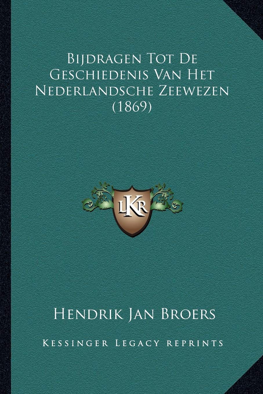 Bijdragen Tot De Geschiedenis Van Het Nederlandsche Zeewezen (1869)