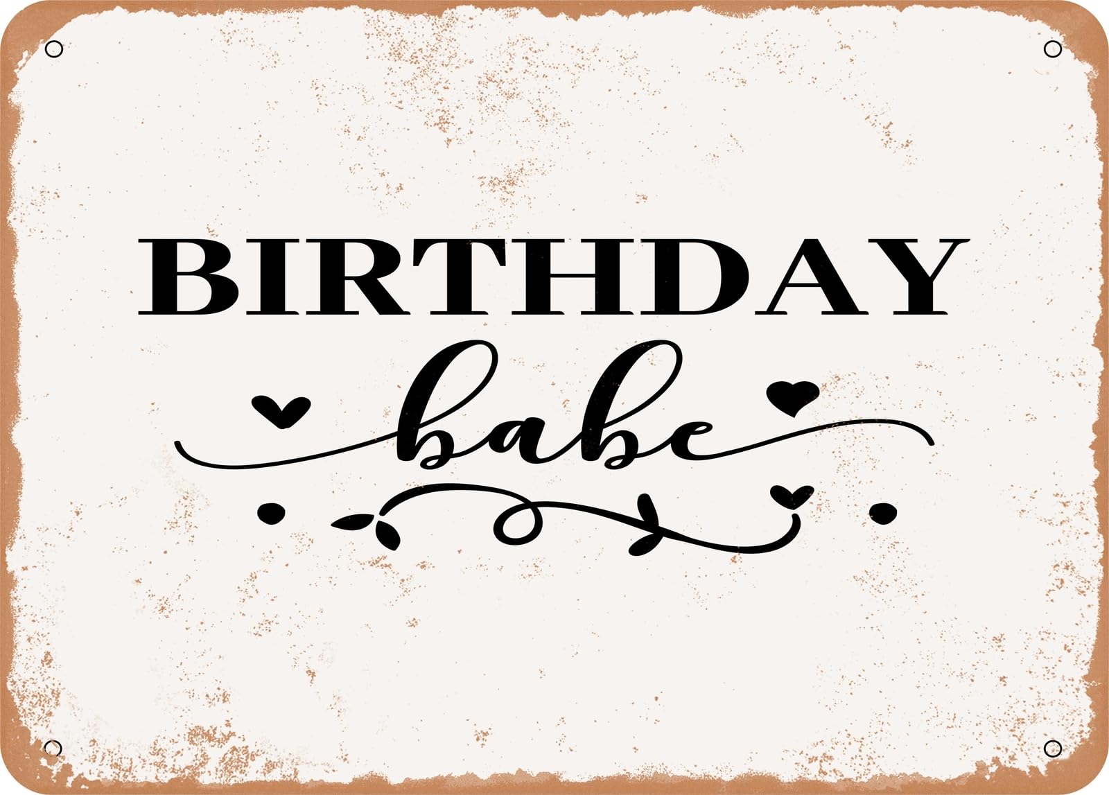 Metal Sign - Birthday Babe - 2 - Vintage Look Sign home decor