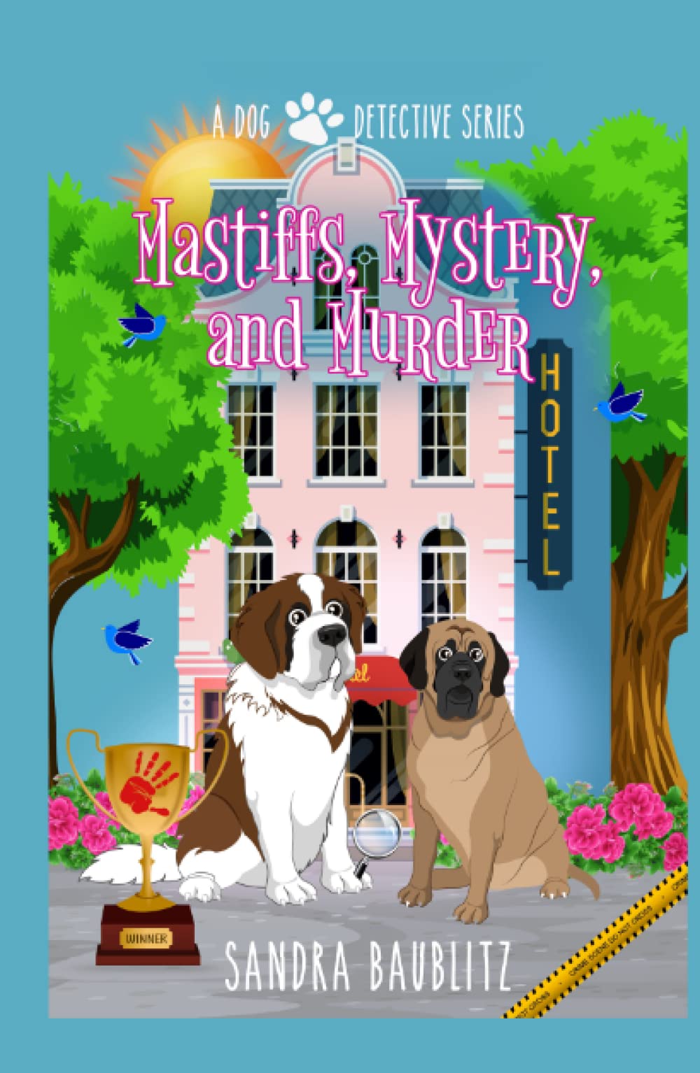 Mastiffs, Mystery, and Murder (A Dog Detective Series Novel)