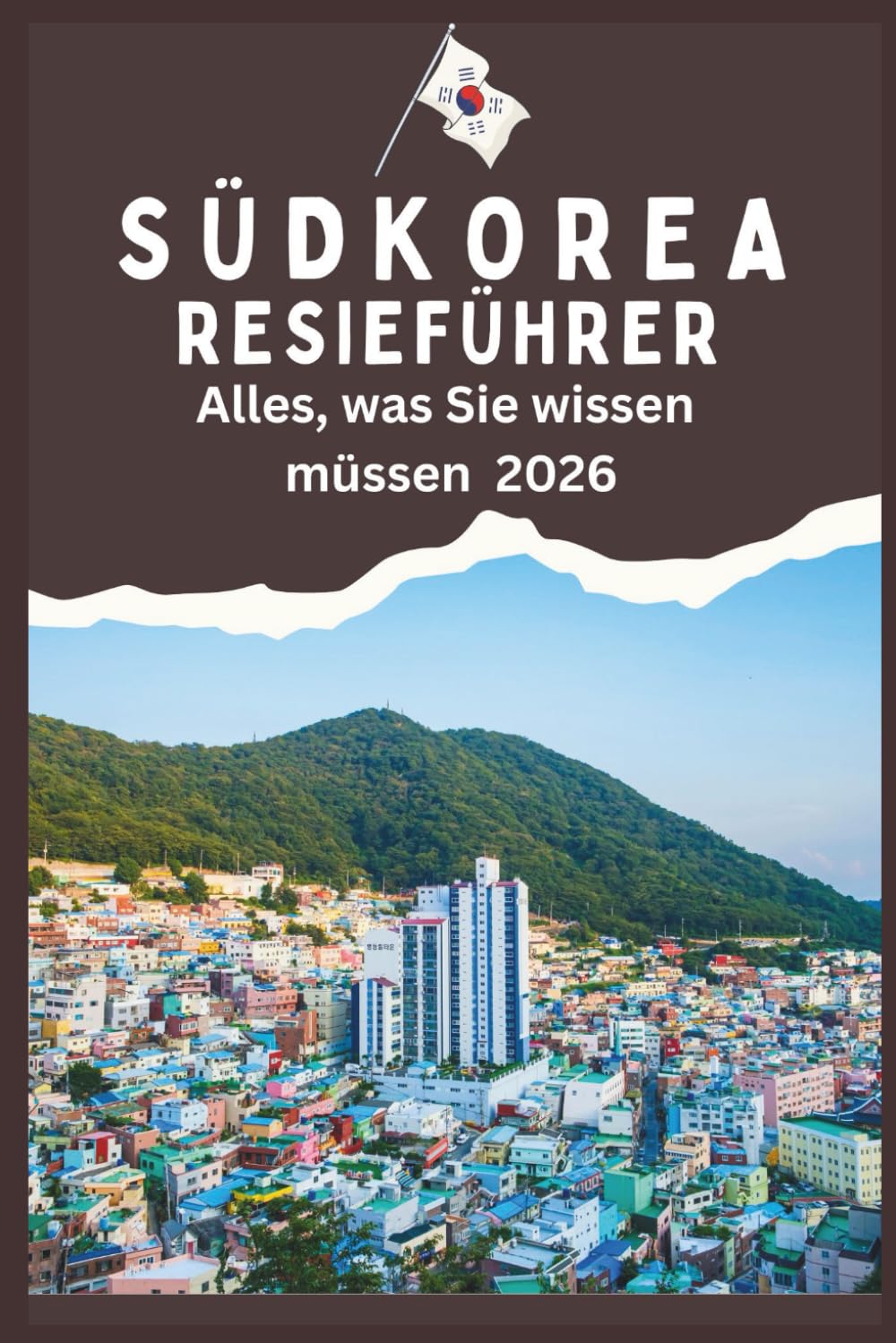 SÜDKOREA REISEFÜHRER - Alles, was Sie wissen müssen 2026