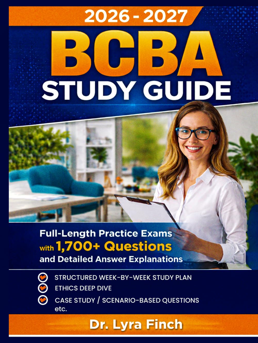 BCBA Study Guide: Full-Length Practice Exams with 1,700+ Questions and Detailed Answer Explanations for the Board Certified Assistant Behavior Analyst Certification