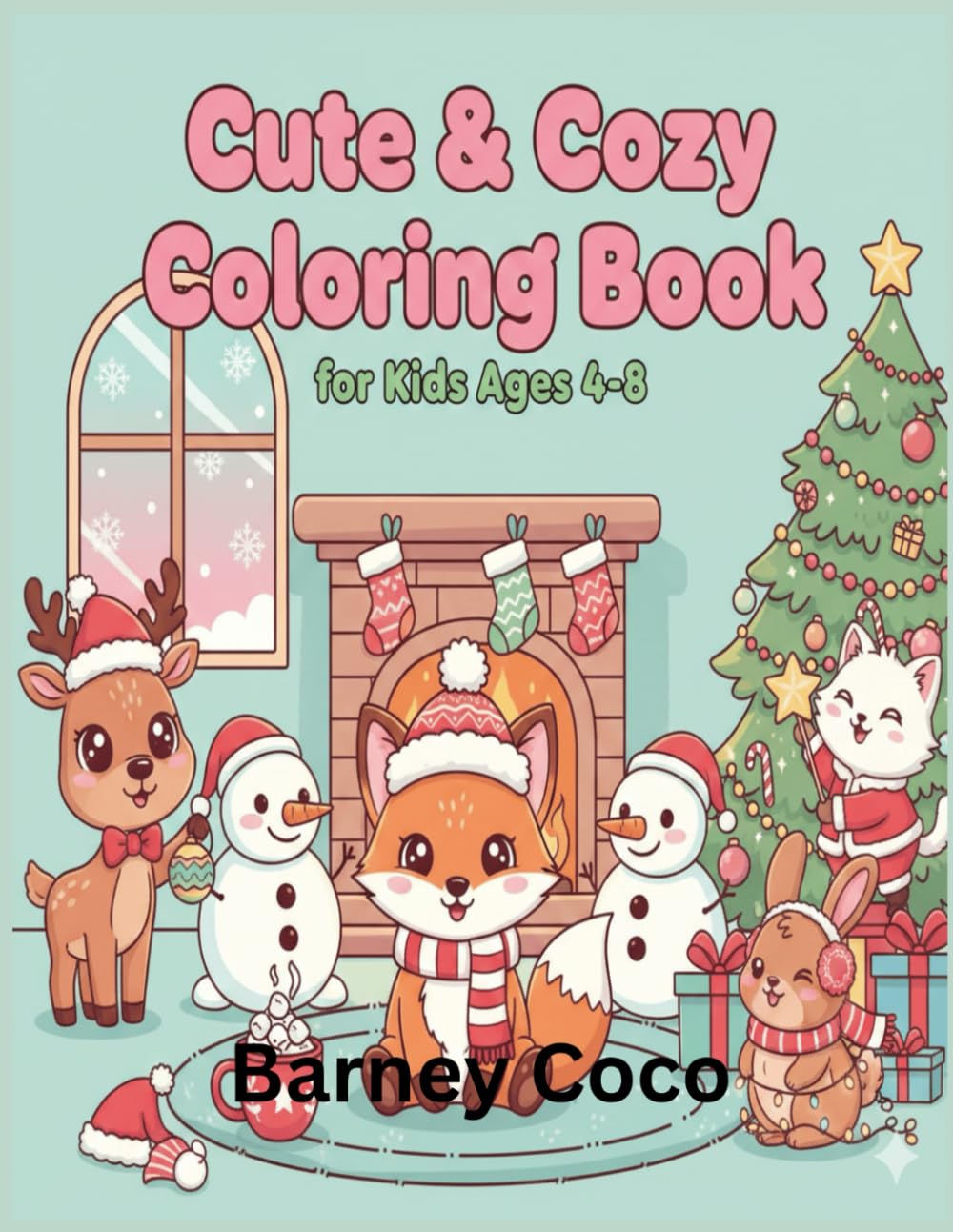 Cute & Cozy Christmas Coloring Book for Kids Ages 4-8: 50+ Adorable Holiday Scenes with Santa, Reindeer, Snowmen, Cozy Fireplaces, Hot Cocoa, and ... – Bold and Easy Designs for Fun Relaxation