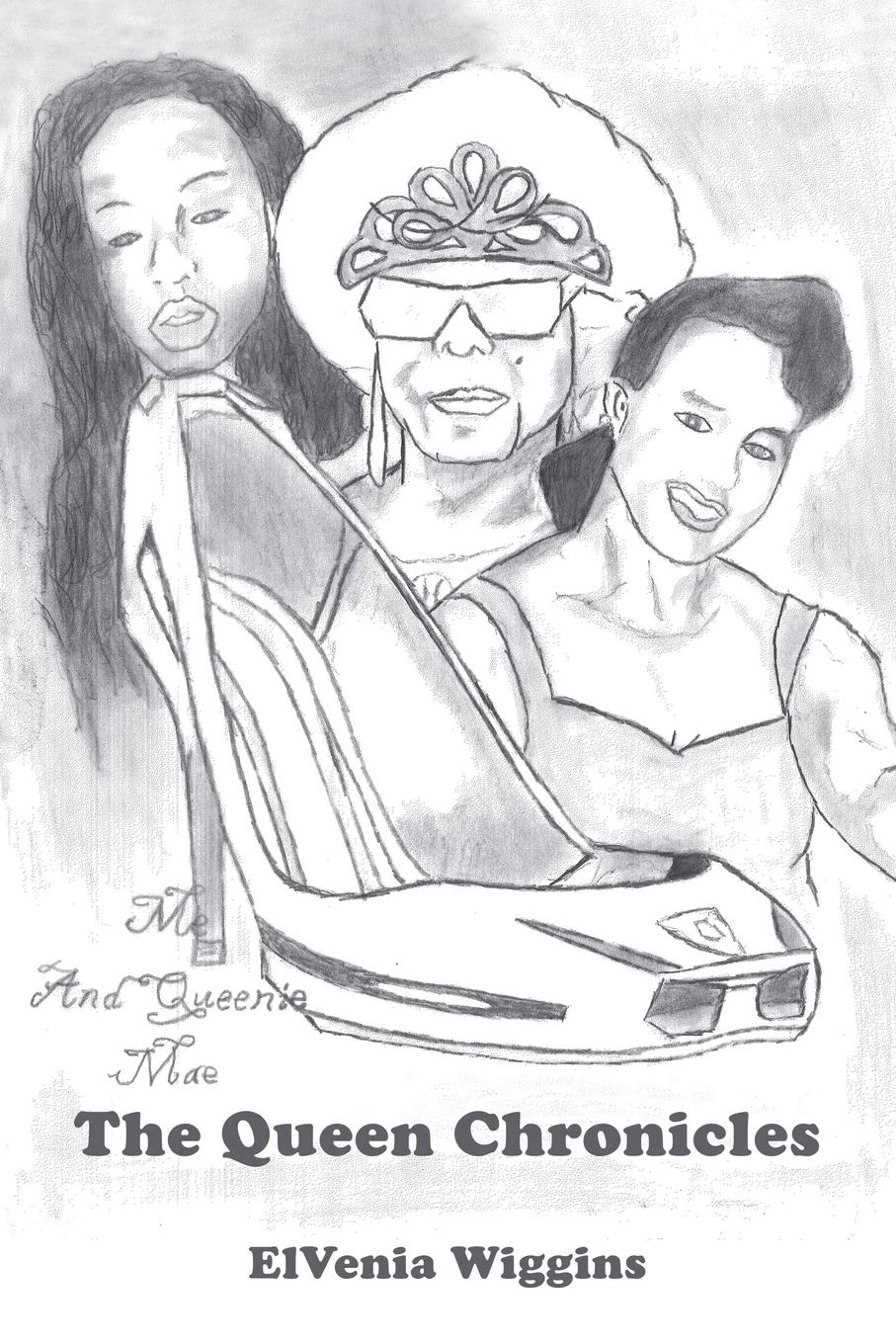 The Queen Chronicles: Me and Queenie Mae