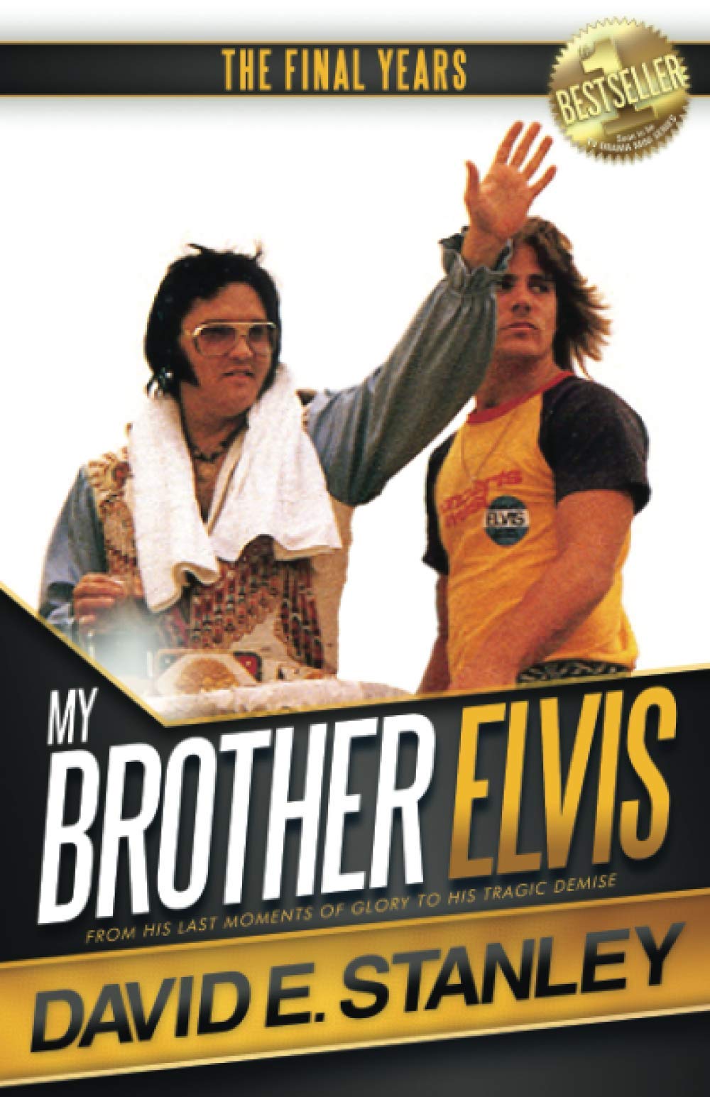 My Brother Elvis: The Final Years