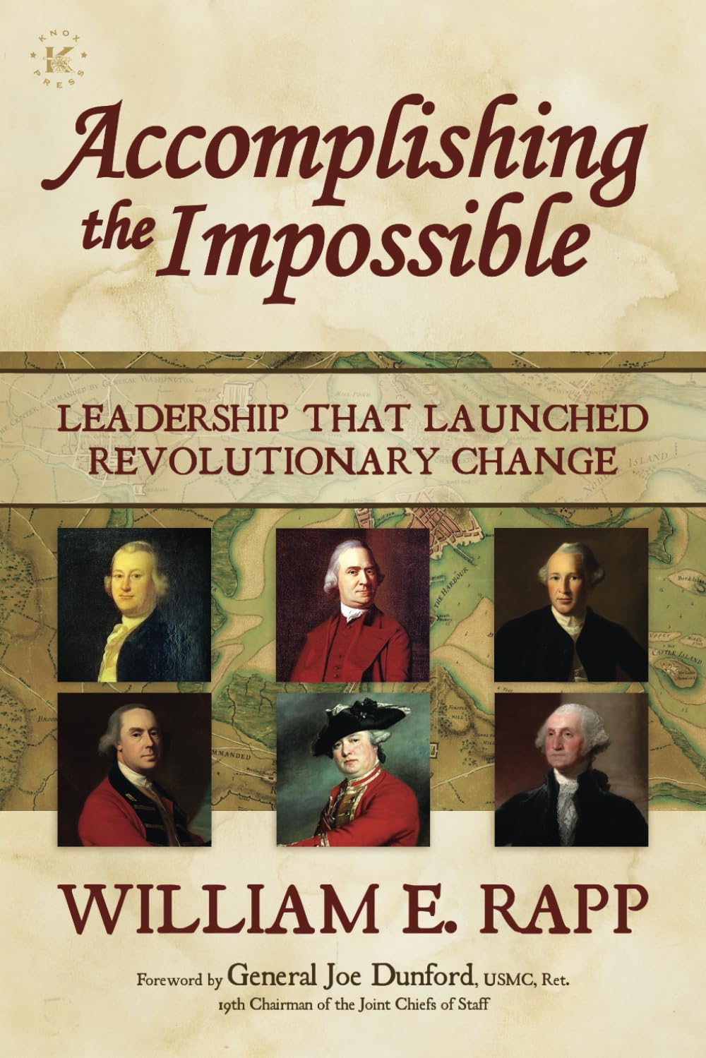 Accomplishing the Impossible: Leadership That Launched Revolutionary Change