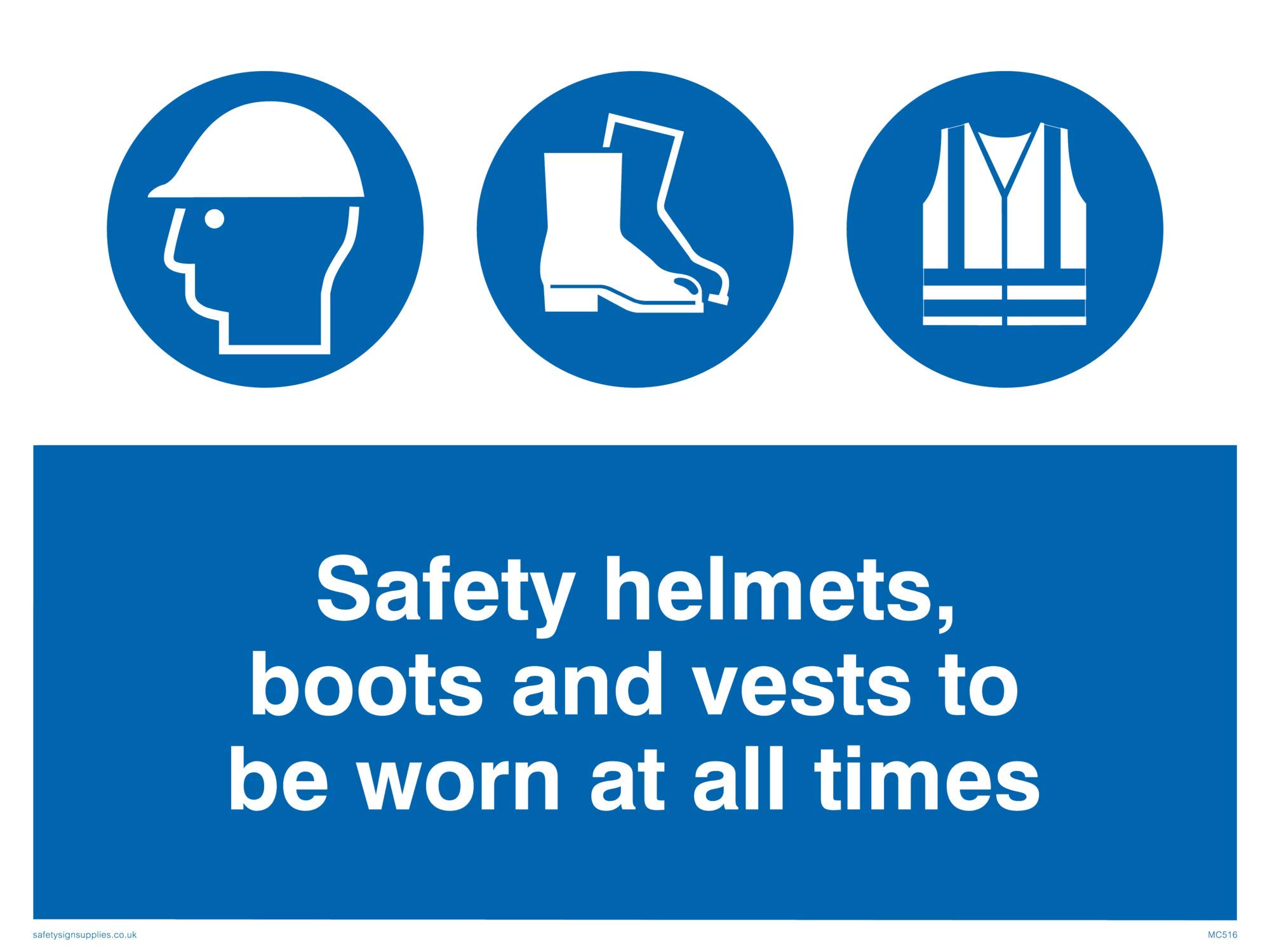 Viking Signs MC516-A3L-3M "Safety Helmets, Boots And Vests To Be Worn At All Times" Sign, 3 mm Plastic Rigid, 300 mm H x 400 mm W