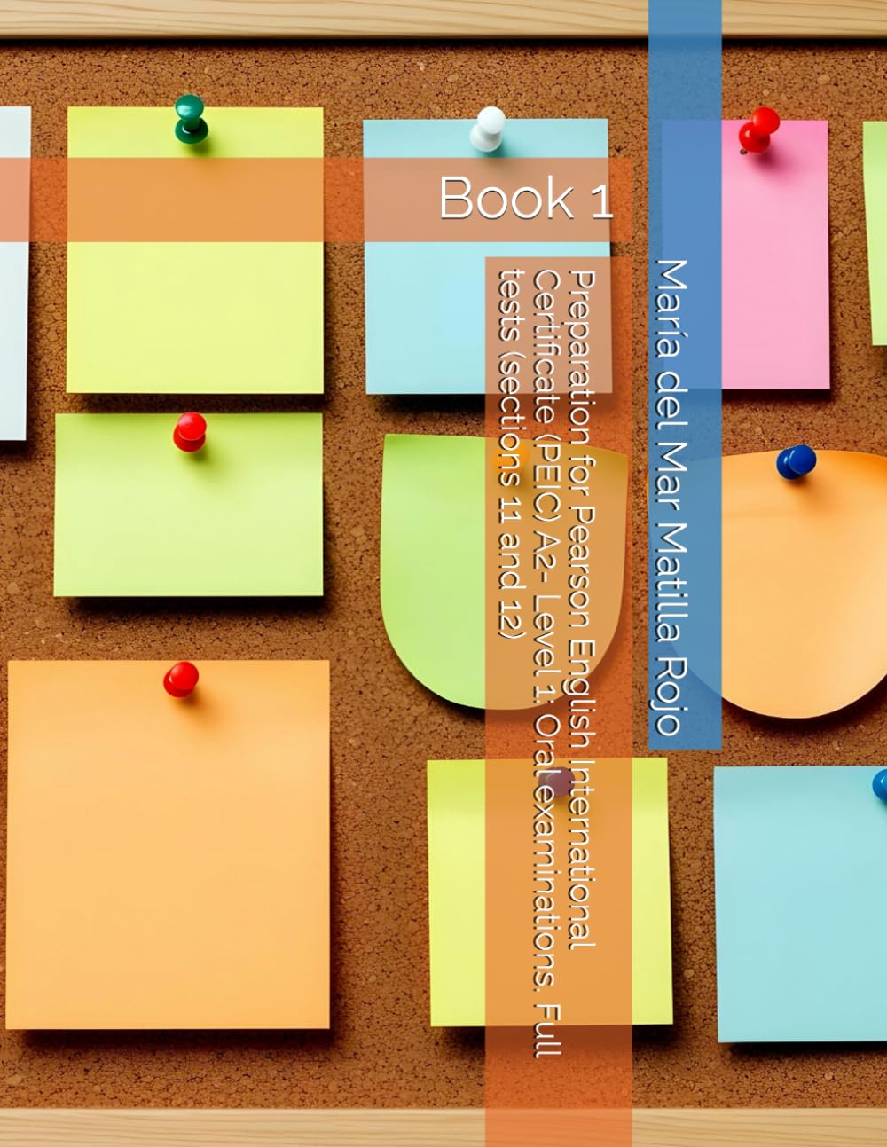 Preparation for Pearson English International Certificate (PEIC) A2- Level 1: Oral examinations. Full tests (sections 11 and 12): Book 1