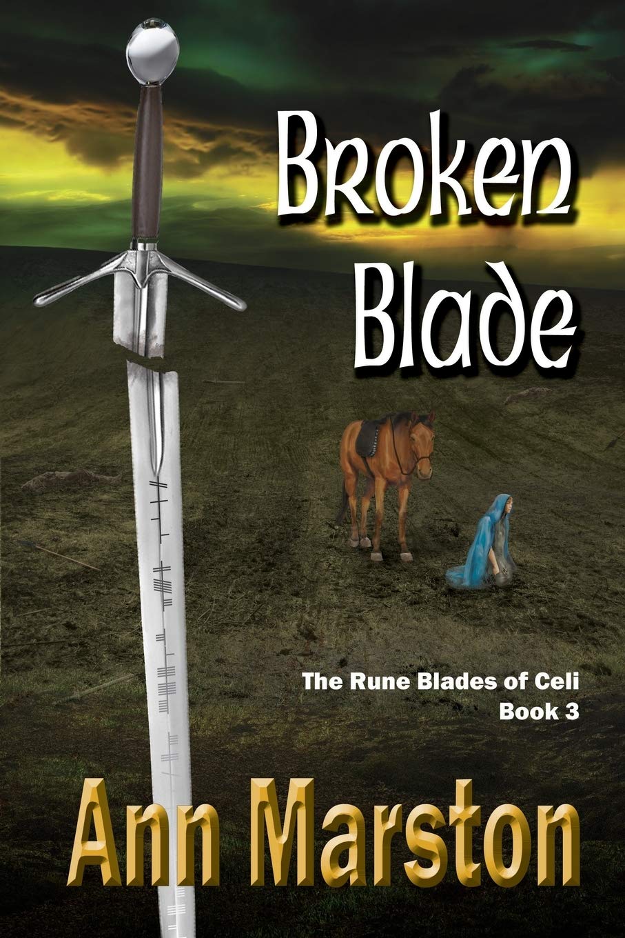 Buy Broken Blade, Book 3, The Rune Blades of Celi — BookShops.in