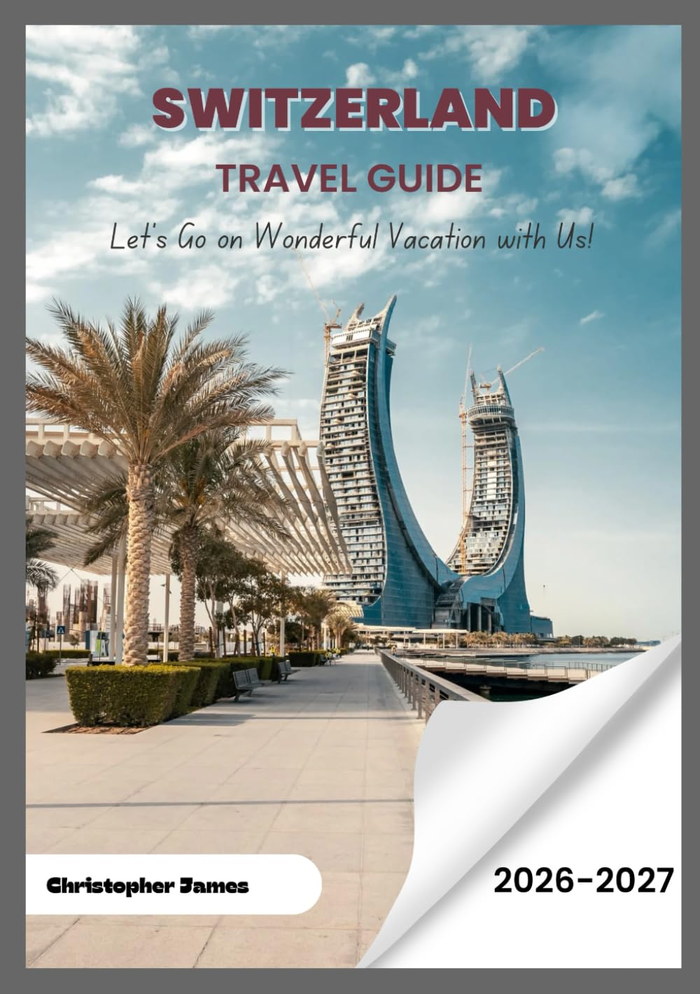 Switzerland Travel guide 2026