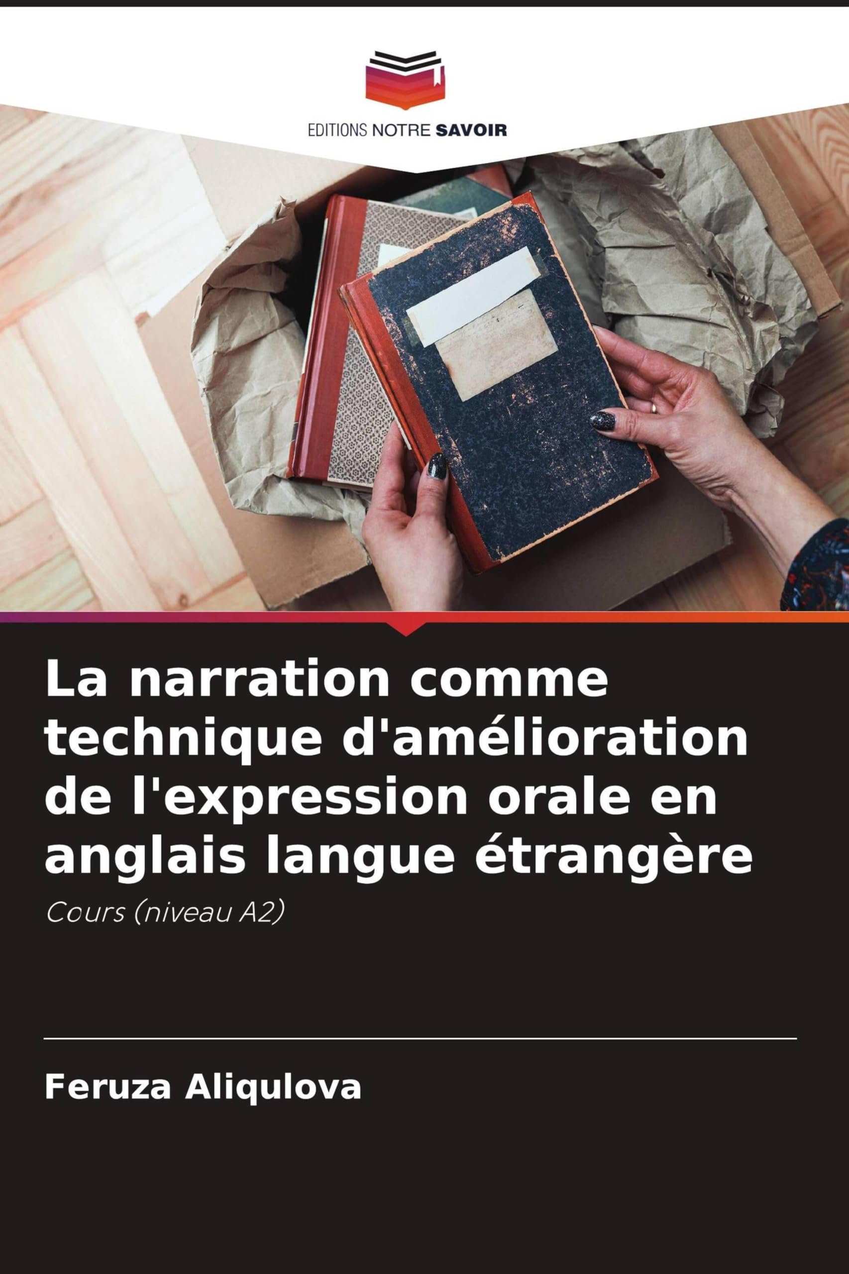 La narration comme technique d'amélioration de l'expression orale en anglais langue étrangère: Cours (niveau A2)
