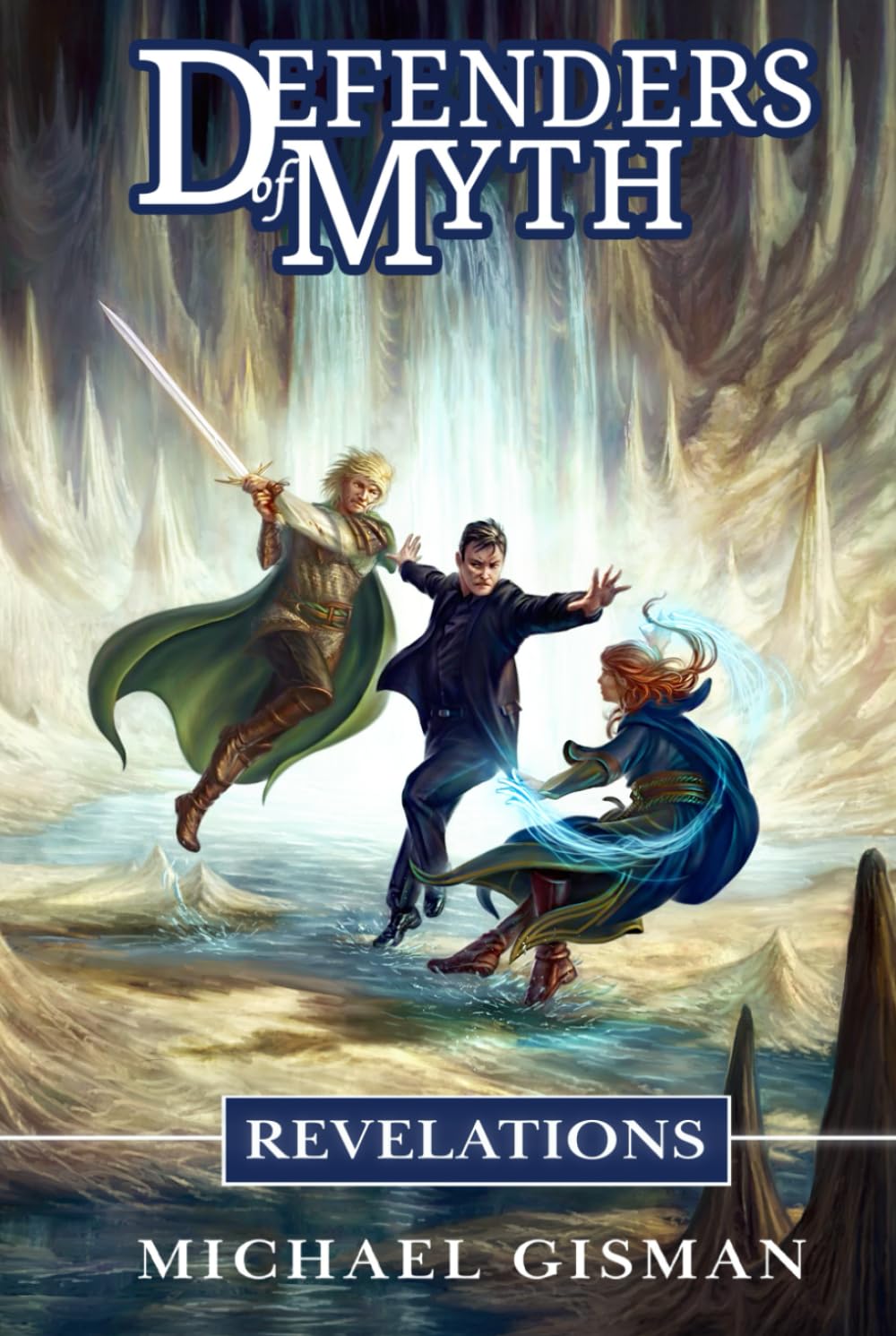 Defenders of Myth: Revelations (Book 4 of an Epic Fantasy Series)