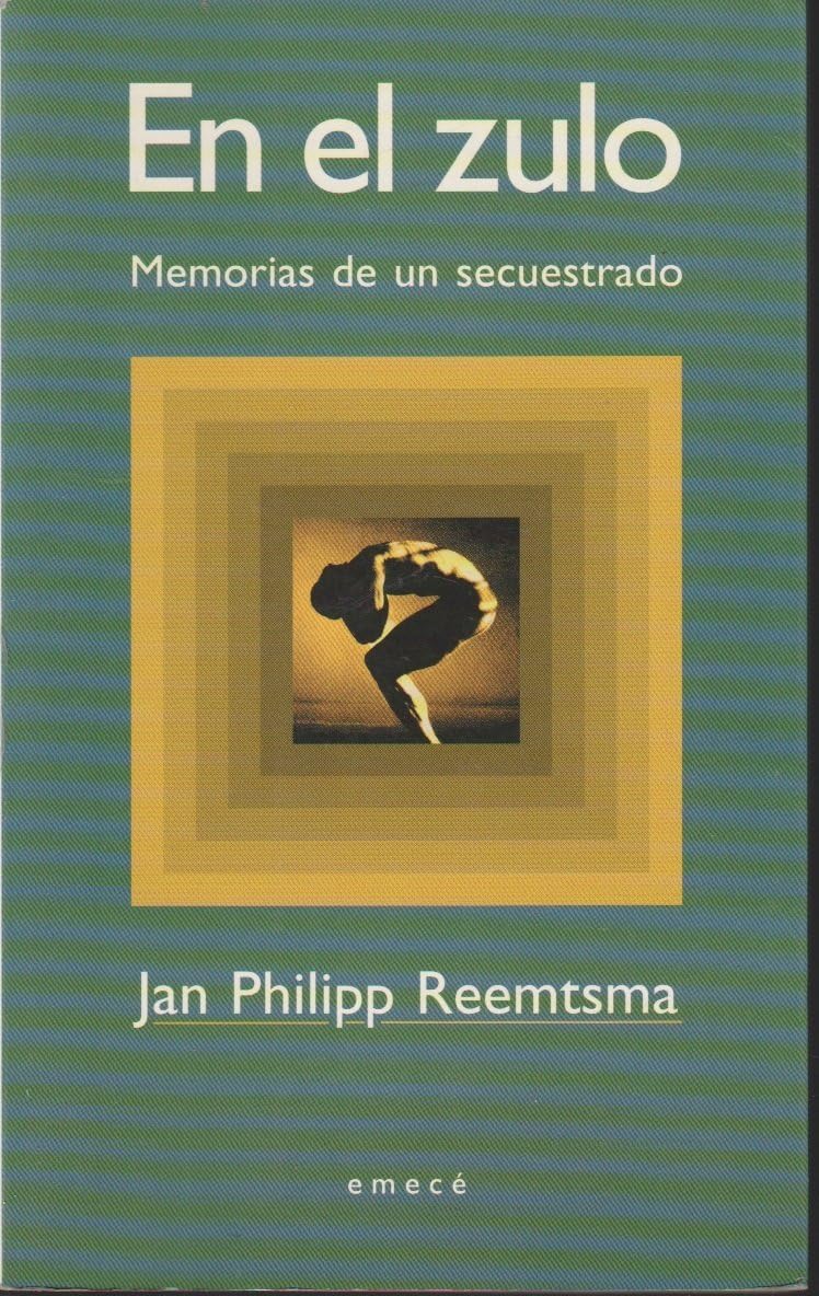 En el zulo: memorias de un secuestrado