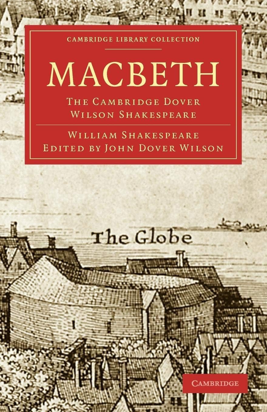 Macbeth: The Cambridge Dover Wilson Shakespeare (Cambridge Library Collection - Literary Studies, 19)