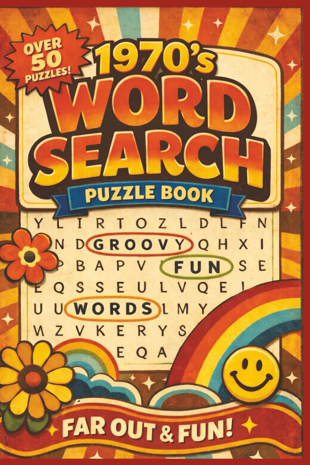 1970's Word Search Puzzle Book:: Large Print Edition: 50+ Groovy Puzzles Featuring Music, Movies, TV, Fads, Slang, and Pop Culture from the 1970's