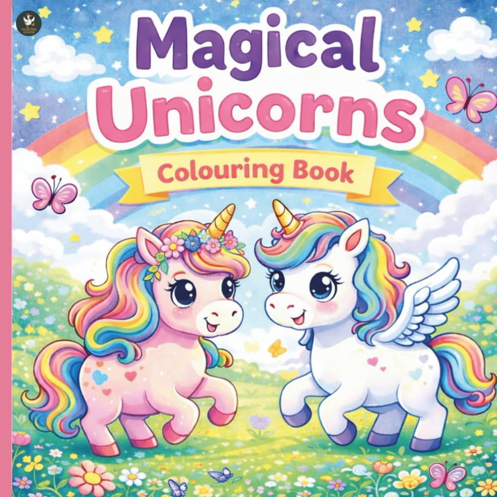 Unicorn Magic: Colouring Fun: 50 Enchanting Unicorn Adventures to Colour, Imagine, and Enjoy (Dancing Goose)