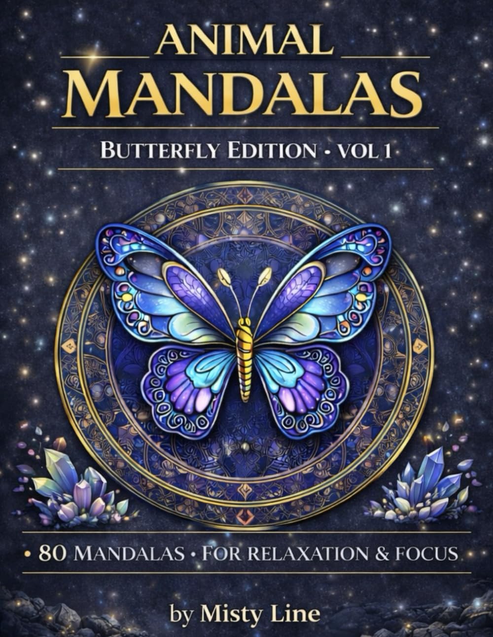Animal Mandalas – Butterflies Edition, Volume 1: 80 Detailed Butterfly Mandalas for Calm, Relaxation & Creative Focus