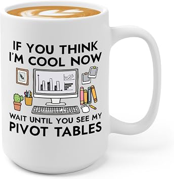 Data Scientist Coffee Mug 15oz White -See My Pivot Tables - Statistics Analyst Computer Mathematician Researcher Auditor Data Enthusiast Programmer Statistician