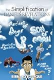 The Simplification of Daniel’s Revelations