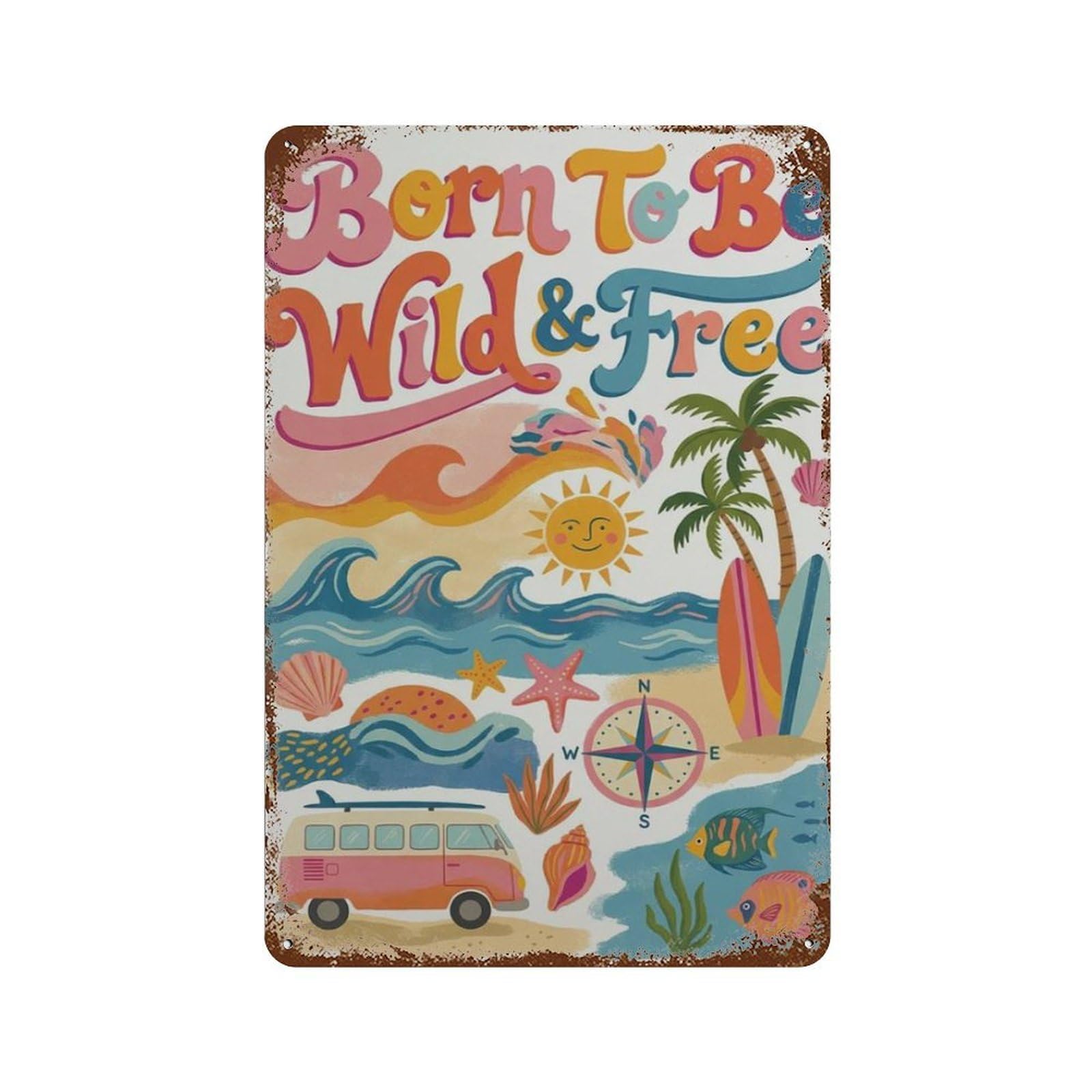 xiaoxiaoshen Born To Be Wild And Free Retro Beach Typography Colorful Coastal Wall Decor Art Metal Tin Poster Modern Home Decor Art Home Bar Shop Decorations Vintage Sign 30x20cm