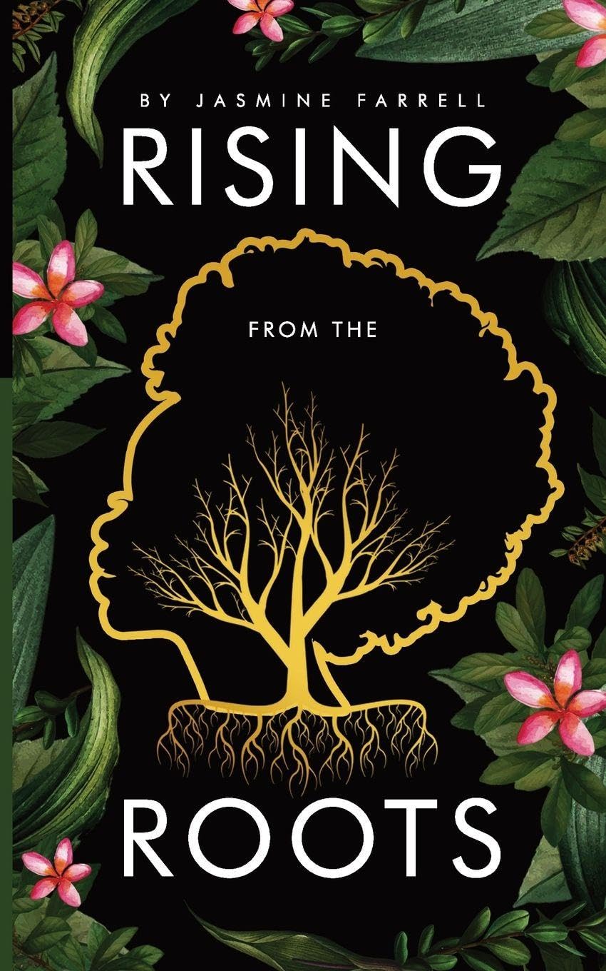 Rising From the Roots