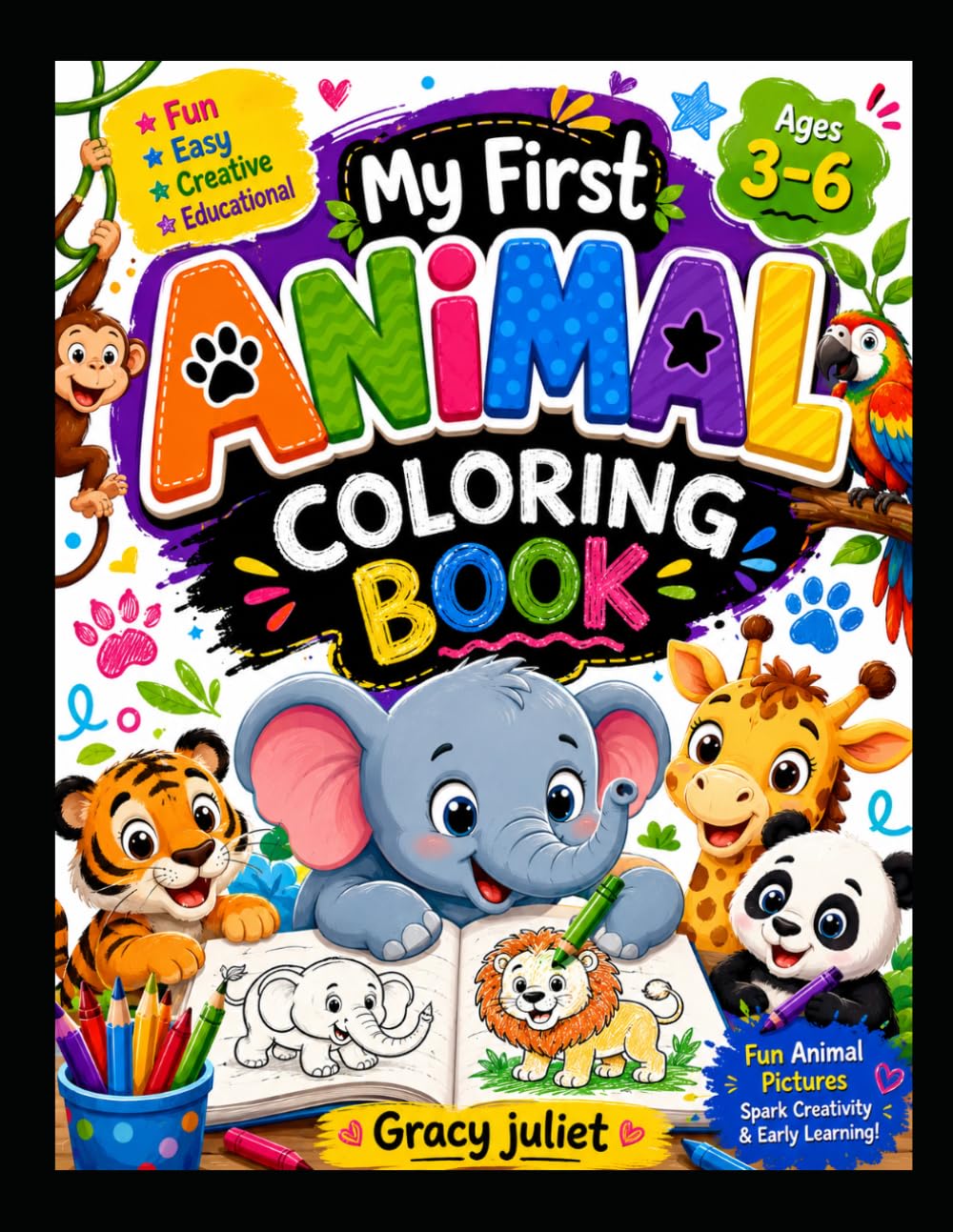 Fun Time Animals Coloring Book for Ages 3-6: Fun and Easy Animal Coloring Pages for Toddlers and Preschool Kids | Cute Zoo, Farm, Jungle, and Ocean Animals for Early Learning and Creativity