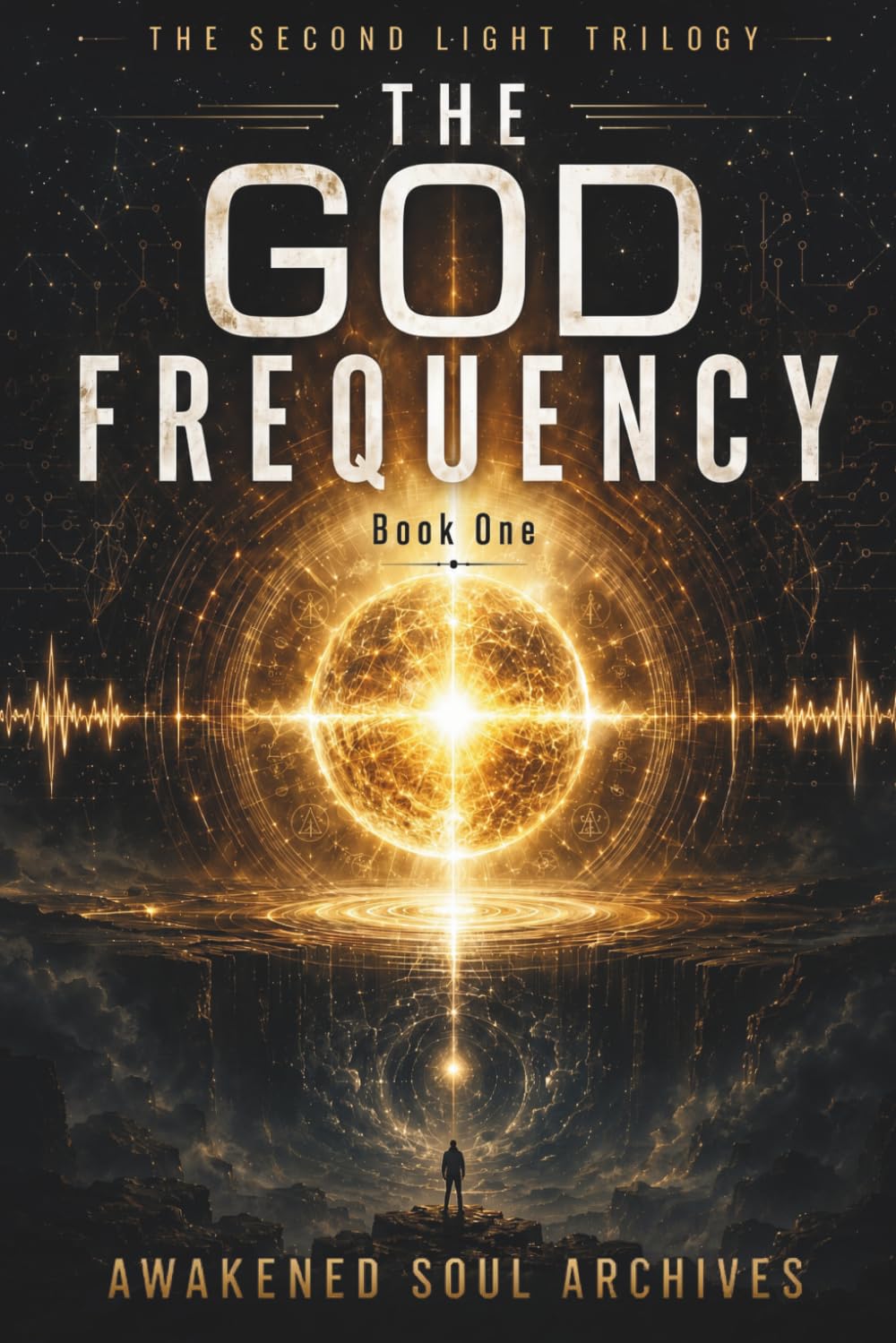 The Second Light Trilogy: The God Frequency