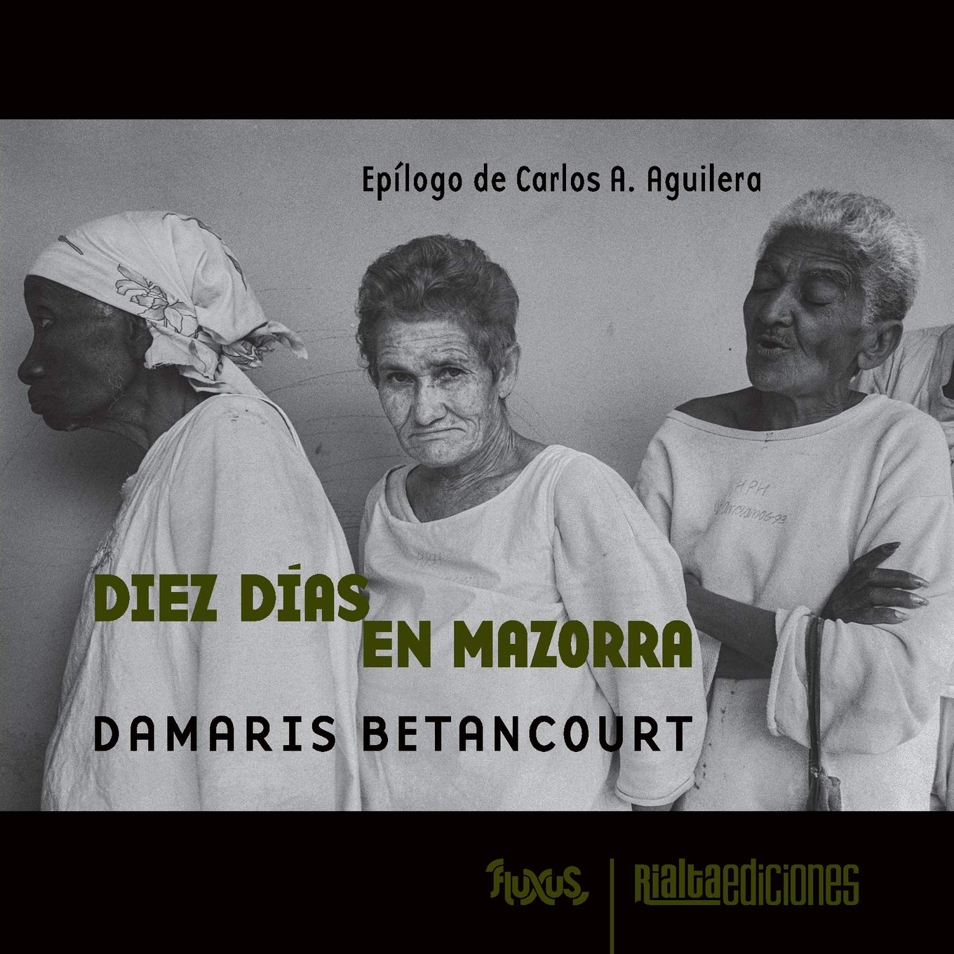 Diez días en Mazorra livre en espagnol roman historique