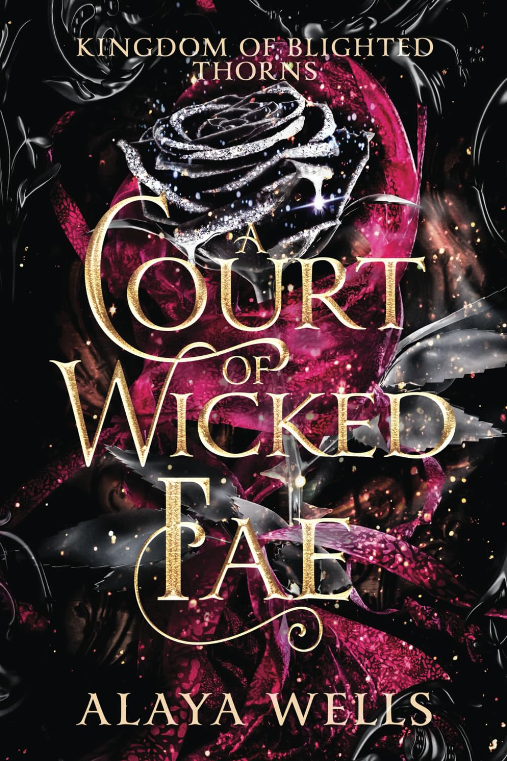 A Court of Wicked Fae (Kingdom of Blighted Thorns)