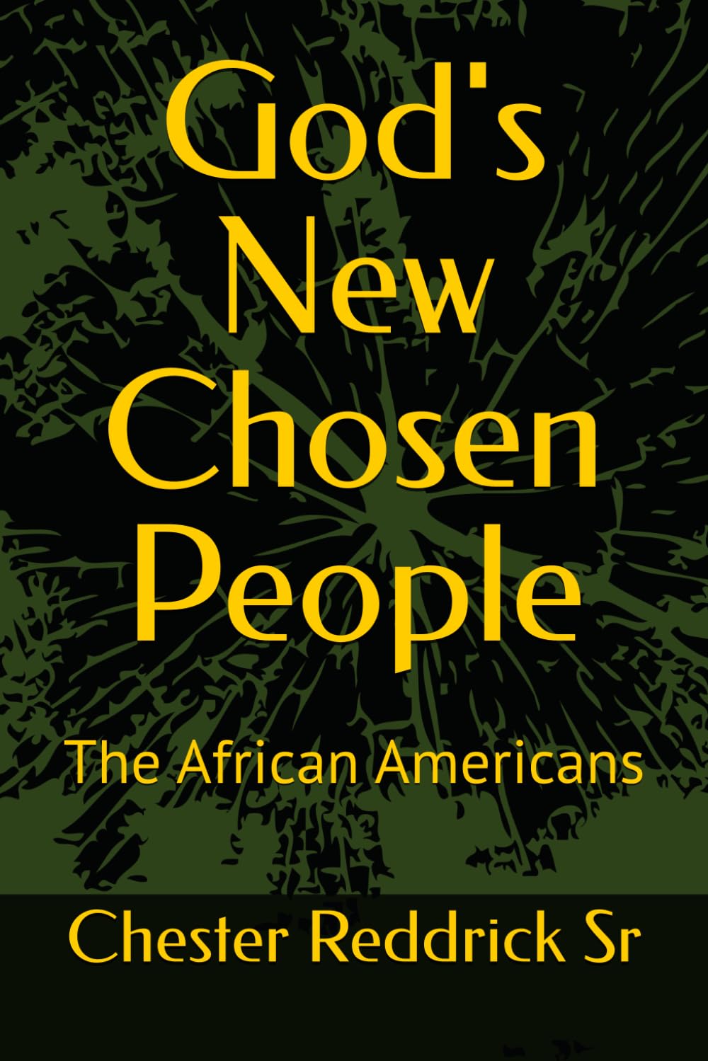 God's New Chosen People: The African Americans