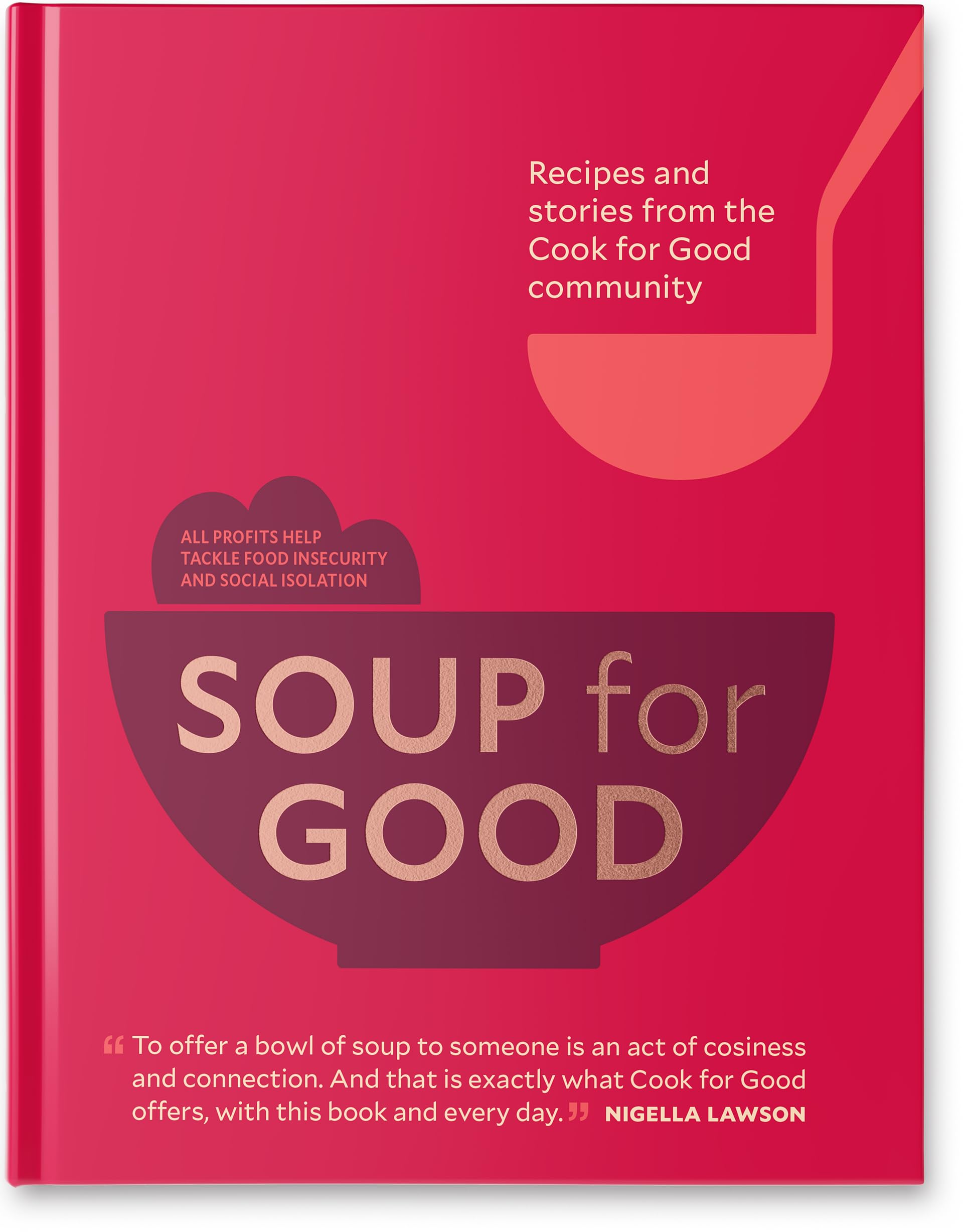 Soup for Good: Recipes and Stories from the Cook for Good Community