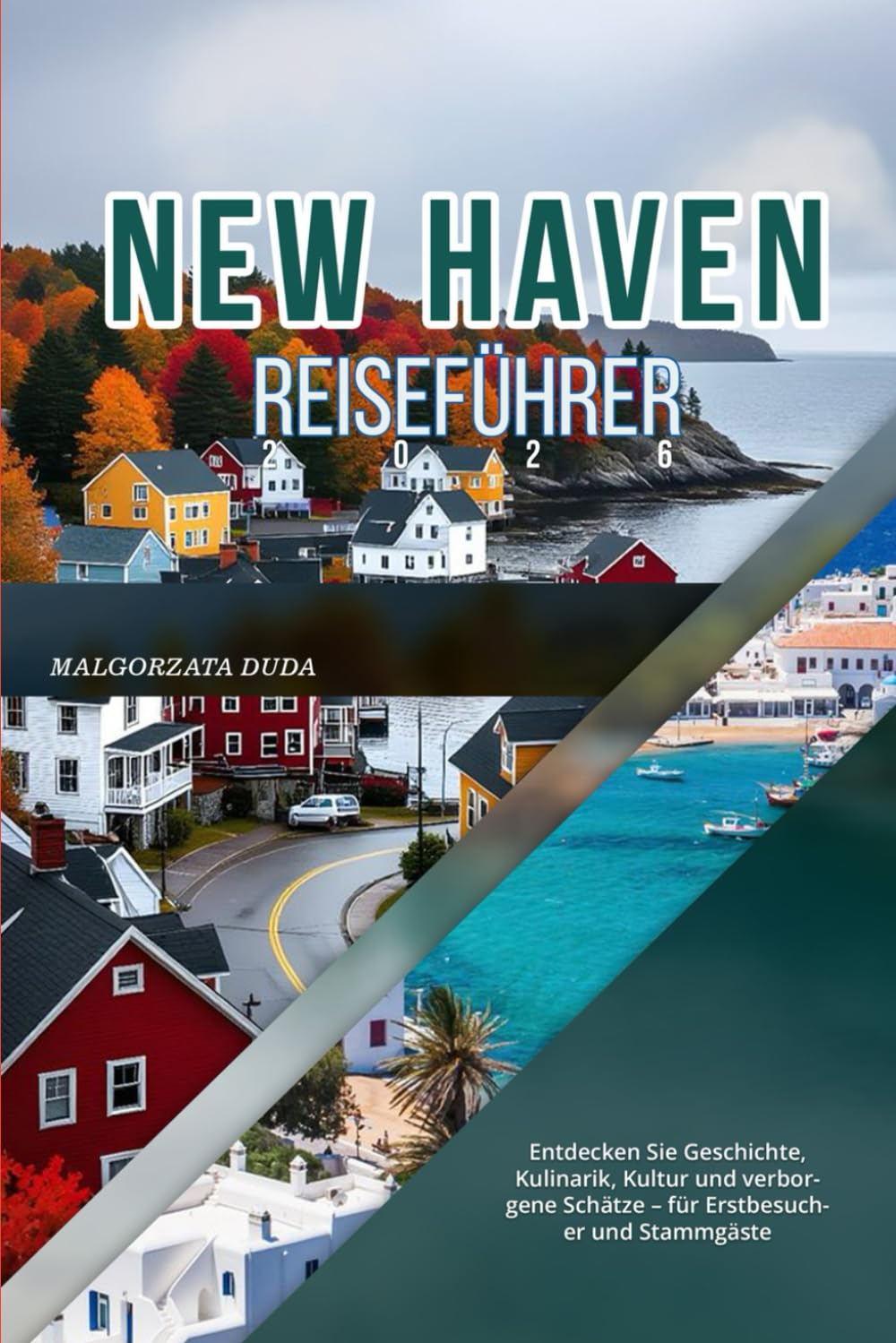 NEW HAVEN REISEFÜHRER 2026: Entdecken Sie Geschichte, Kulinarik, Kultur und verborgene Schätze – für Erstbesucher und Stammgäste