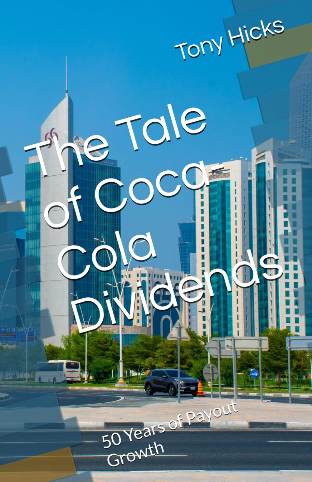 The Tale of Coca-Cola Dividends: 50 Years of Payout Growth