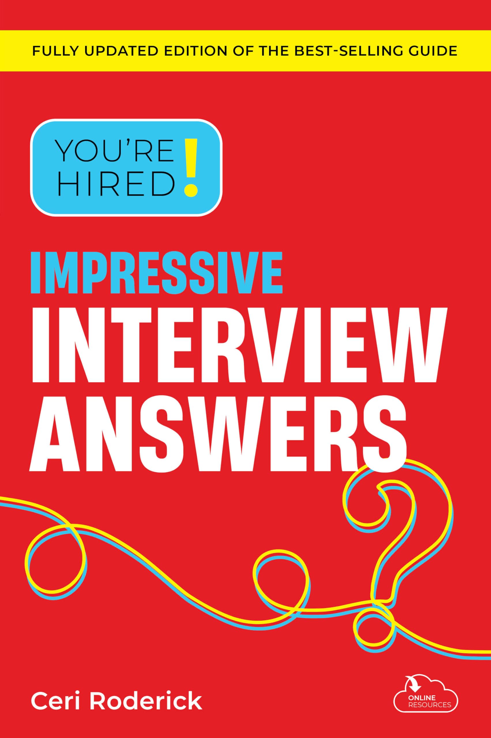 You're Hired! Impressive Interview Answers