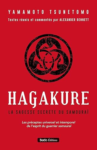 Hagakure: La sagesse secrète du samouraï