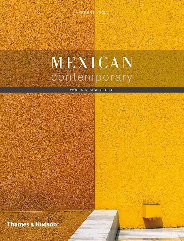 Mexican Contemporary (World Design): Ypma, Herbert